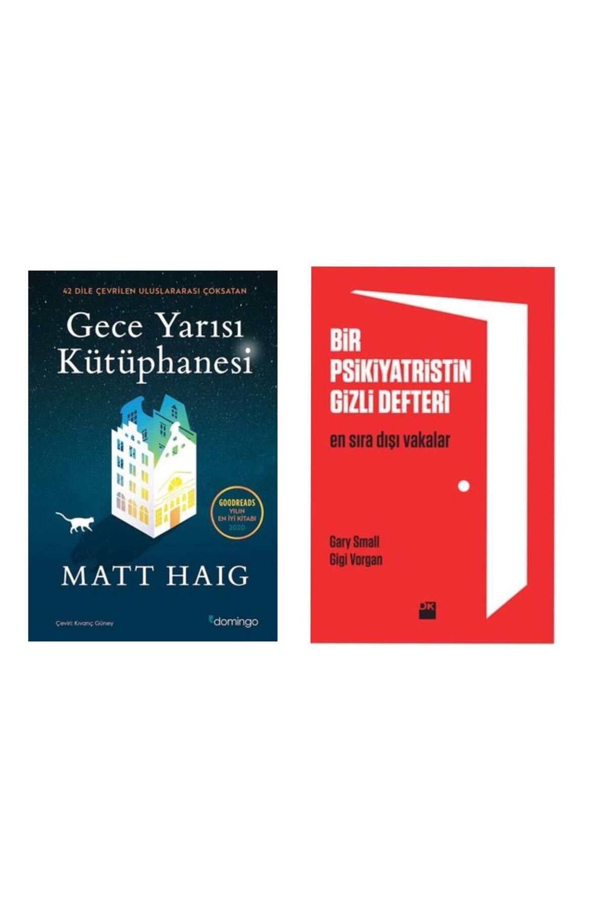 Domingo Yayınevi Gece Yarısı Kütüphanesi Matt Haig - Bir Psikiyatristin Gizli Defteri Gary Small