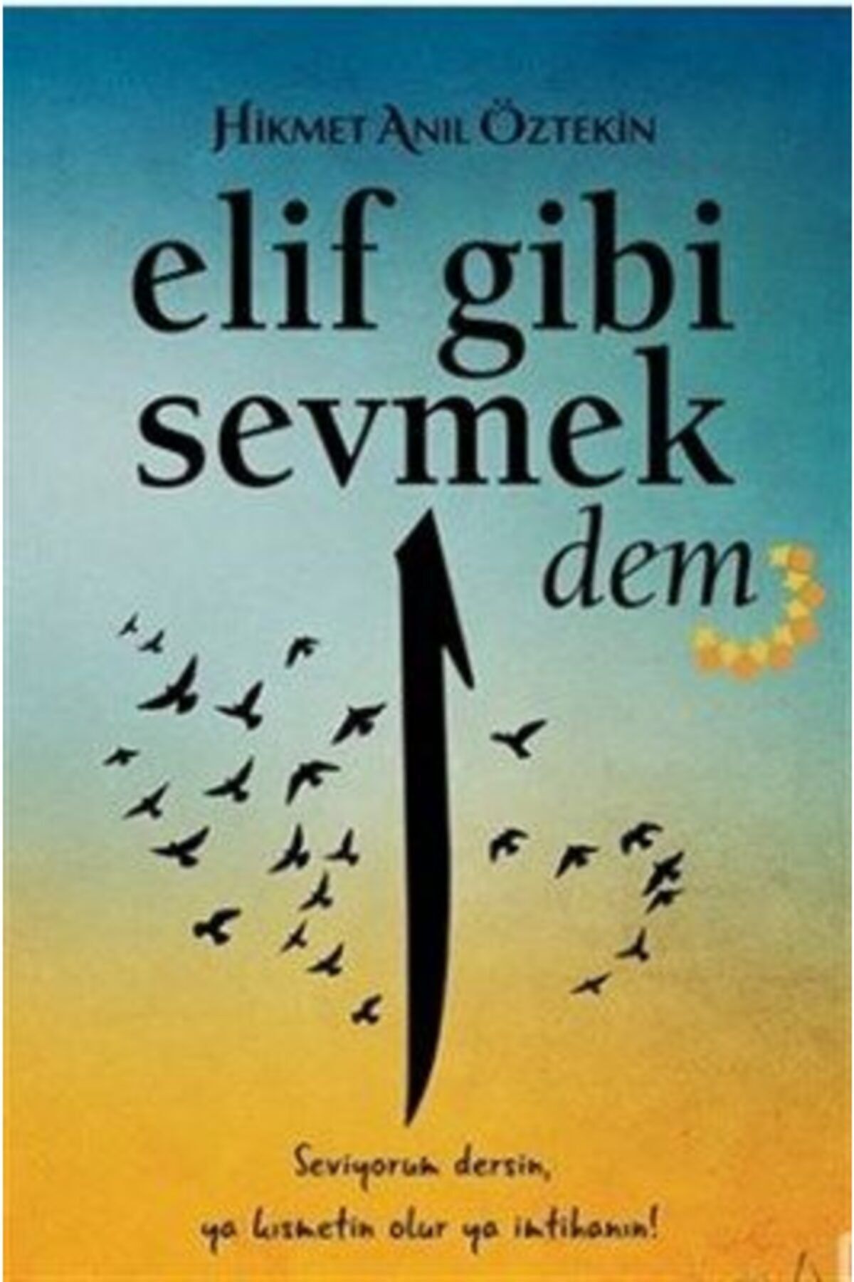 Destek Yayınları Elif Gibi Sevmek-2 Dem | Hikmet Anıl Öztekin |