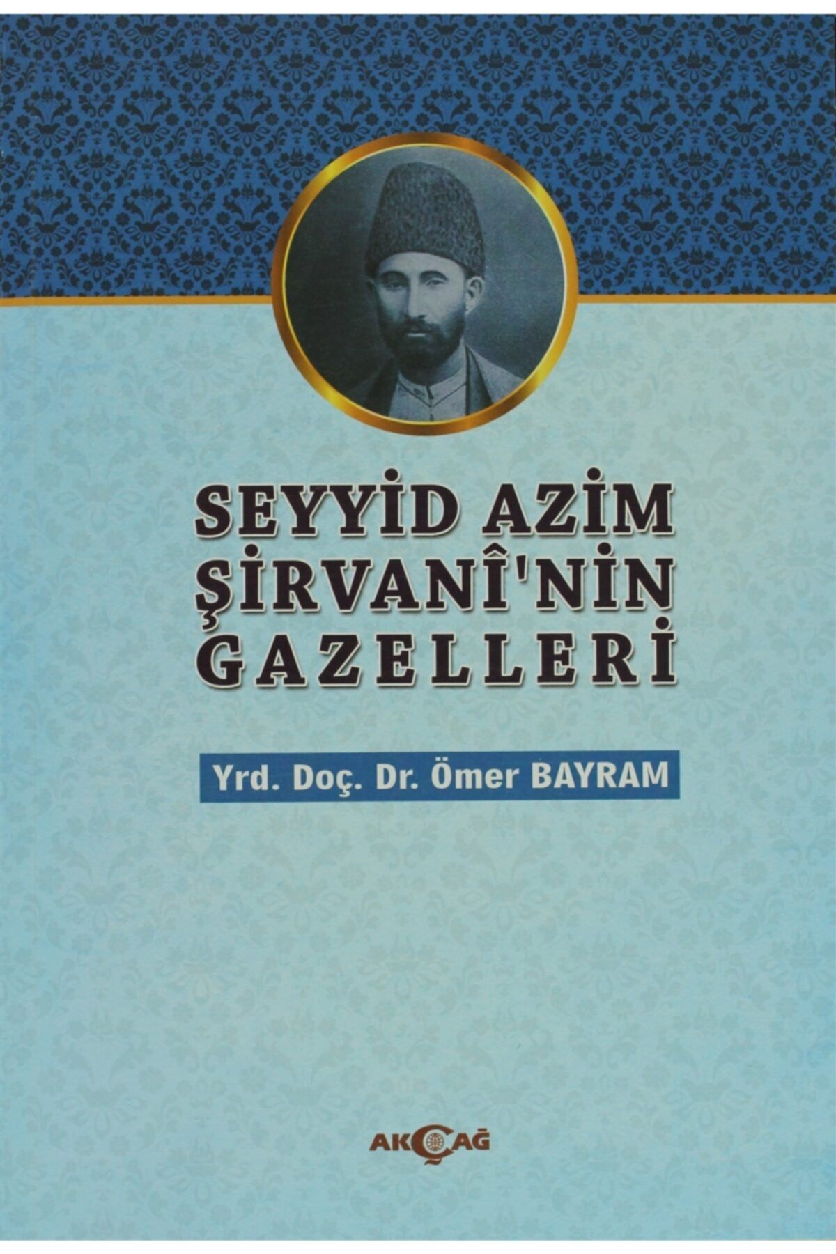 Tudem Yayınları Seyyid Azim Şirvani'nin Gazelleri - Ömer Bayram 9786053420866