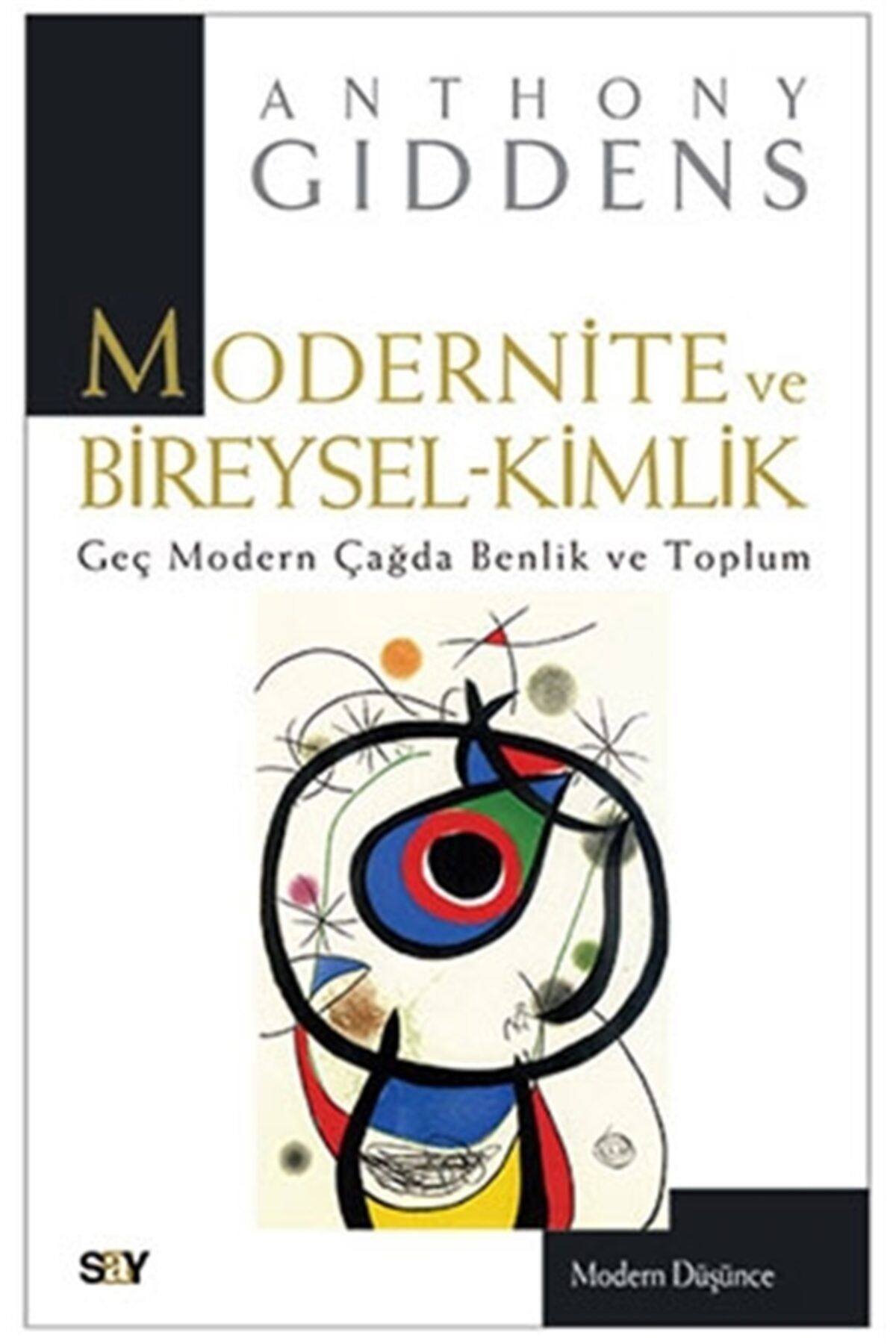Say Yayınları Modernite Ve Bireysel-kimlik - - Anthony Giddens Kitabı