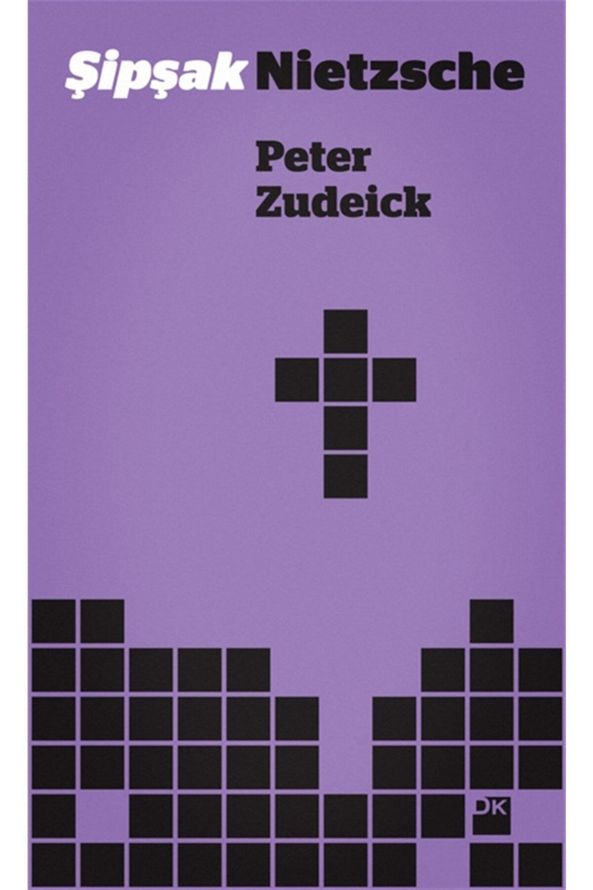 Doğan Kitap Şipşak Nietzsche / Peter Zudeick / / 9786050922264