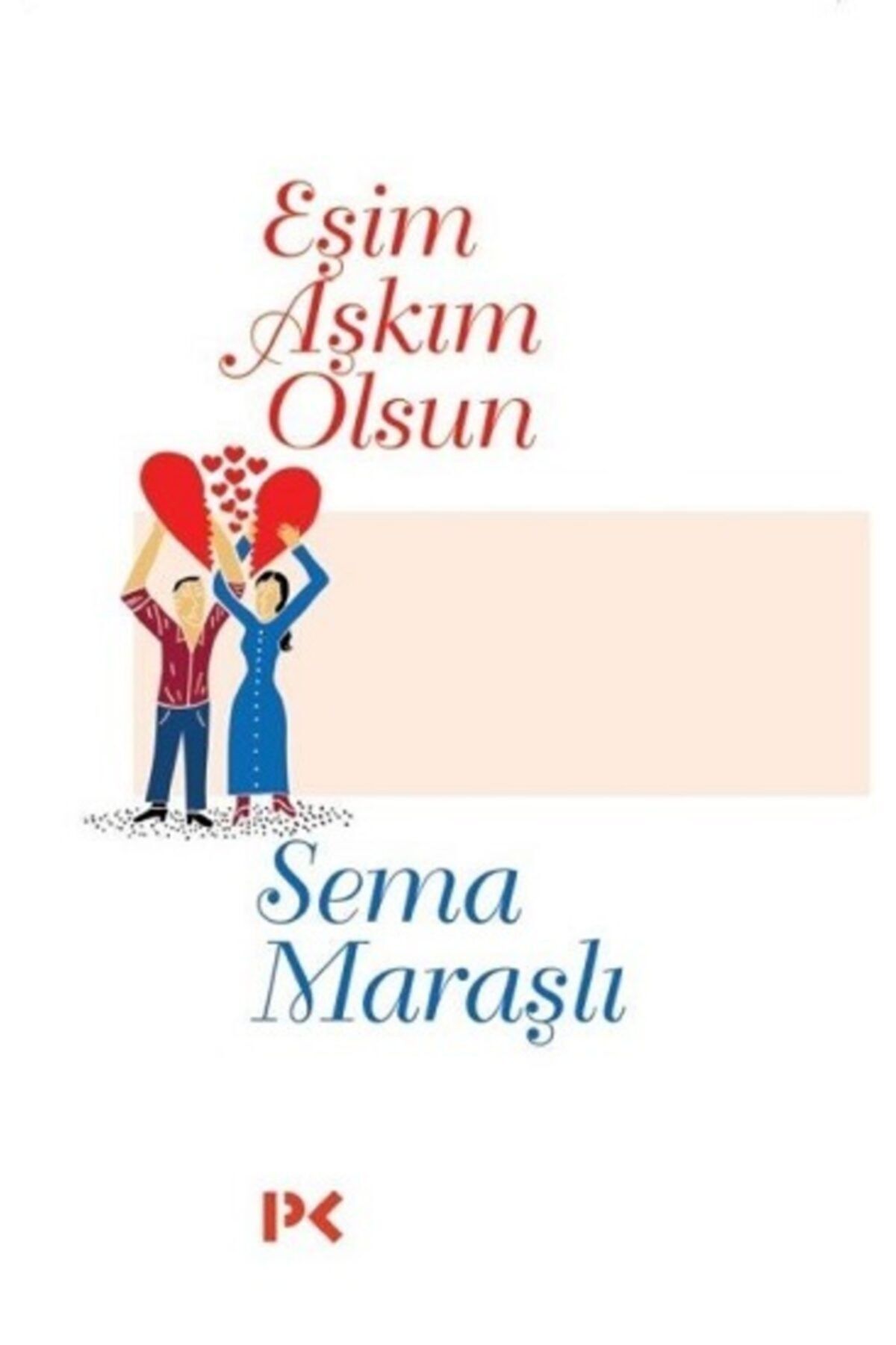 Profil Kitap Eşim Aşkım Olsun /sema Maraşlı /