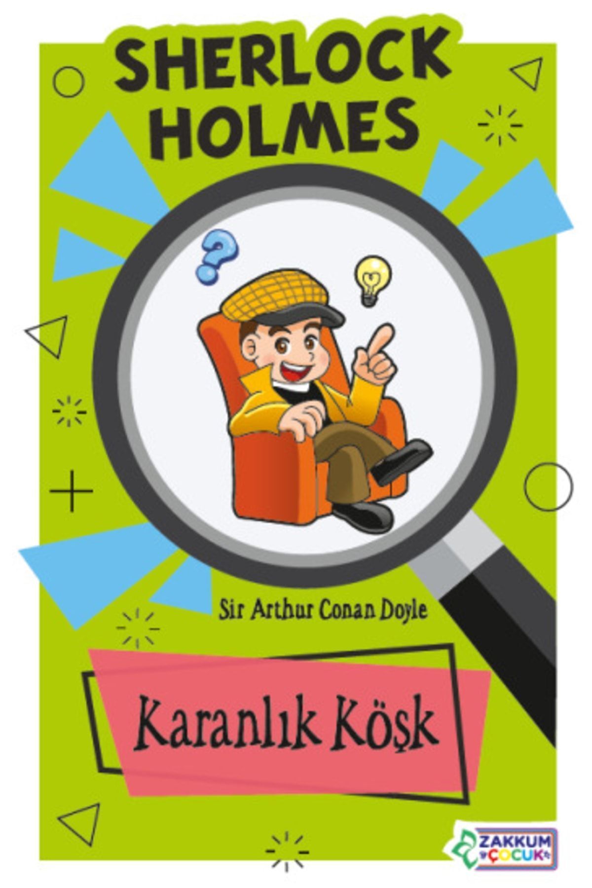 Genel Markalar Karanlık Köşk - Sherlock Holmes / Sir Arthur Conan Doyle / Zakkum Çocuk Yayınları / 9786057936127