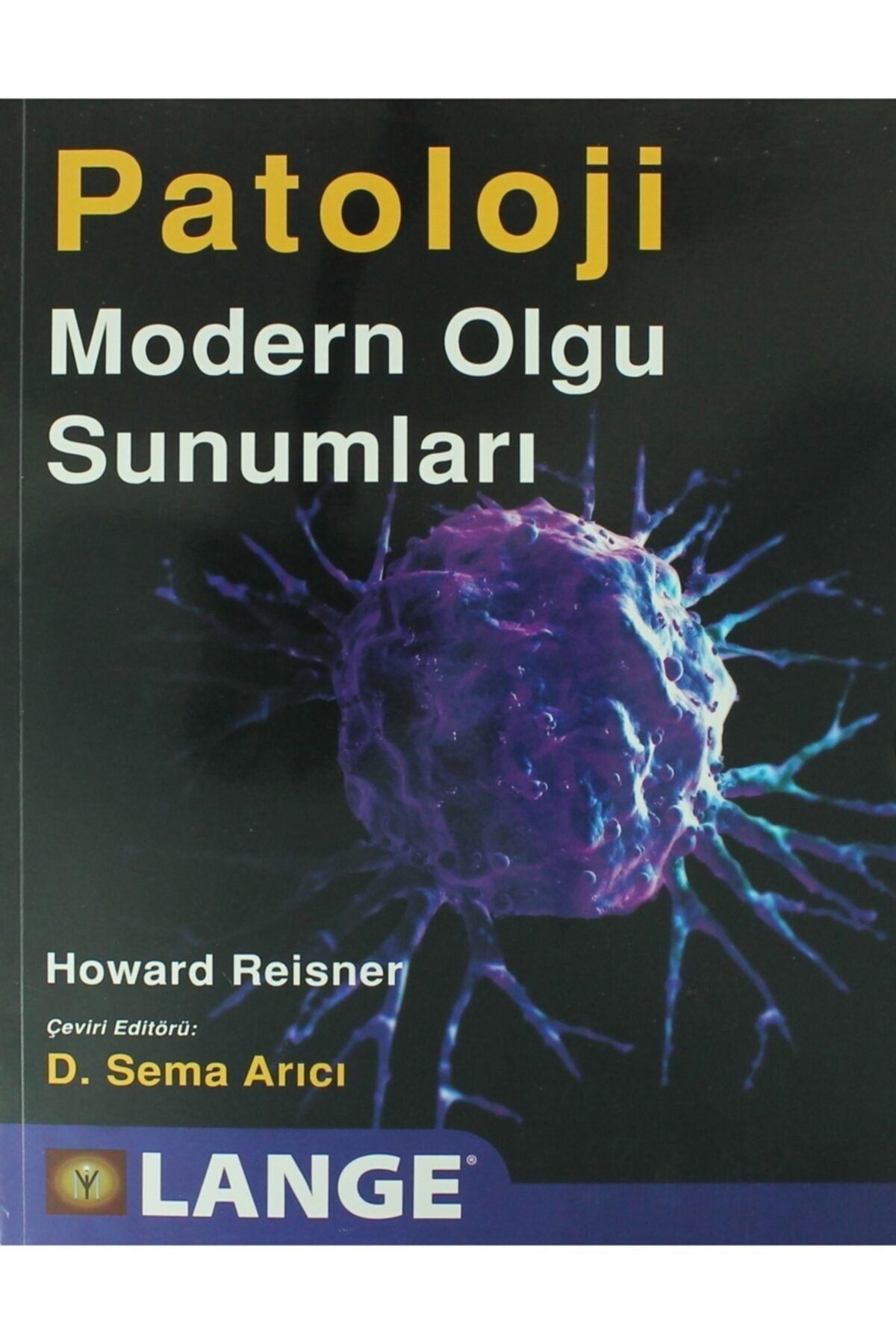 İstanbul Tıp Kitabevi Lange Patoloji: Modern Olgu Sunumları - Howard Reisner 9786054949472