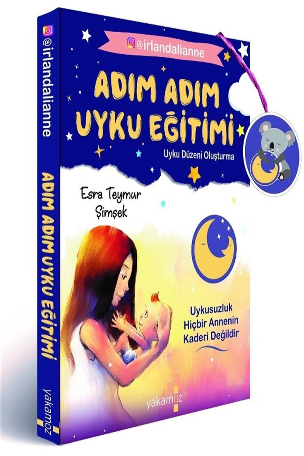 Yakamoz Yayınları Adım Adım Uyku Eğitimi - Esra Teymur Şimşek