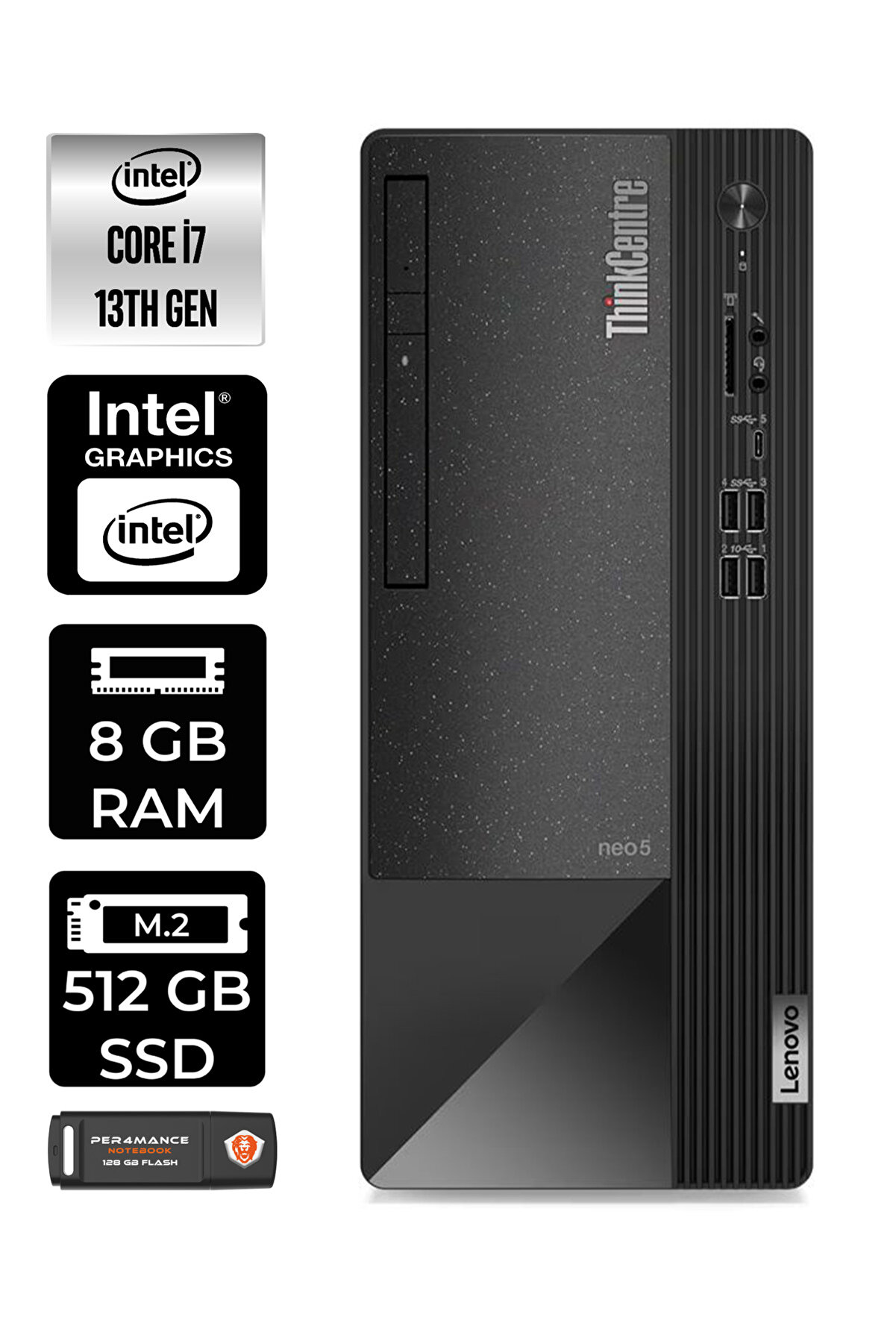Neo 50T 12JD0008TRE102 i7 13700 8GB RAM 512GB SSD W11P MASAÜSTÜ PC _134 PER4 BELLEK