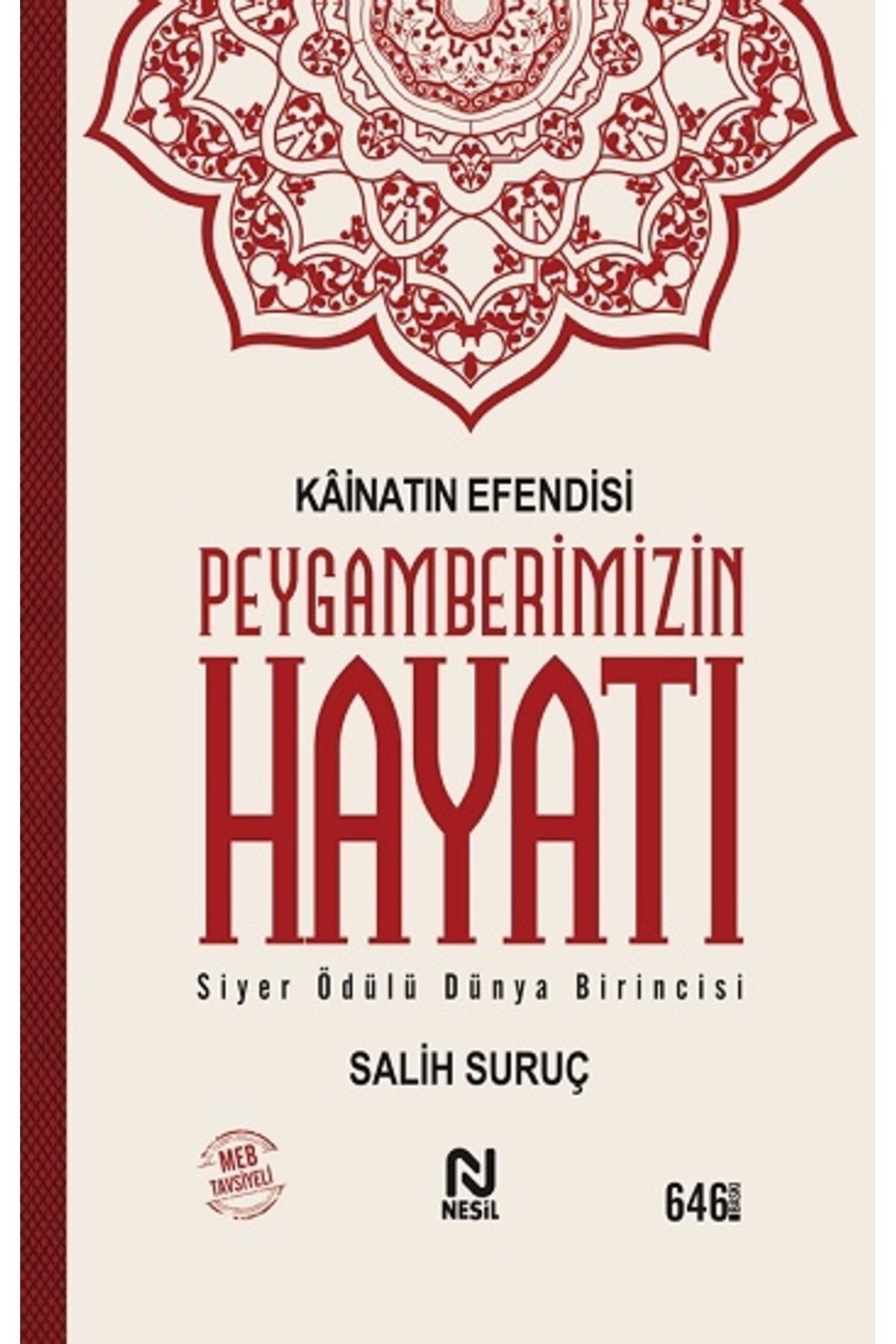 Nesil Yayınları Kainatın Efendisi Peygamberimizin Hayatı - Salih Suruç