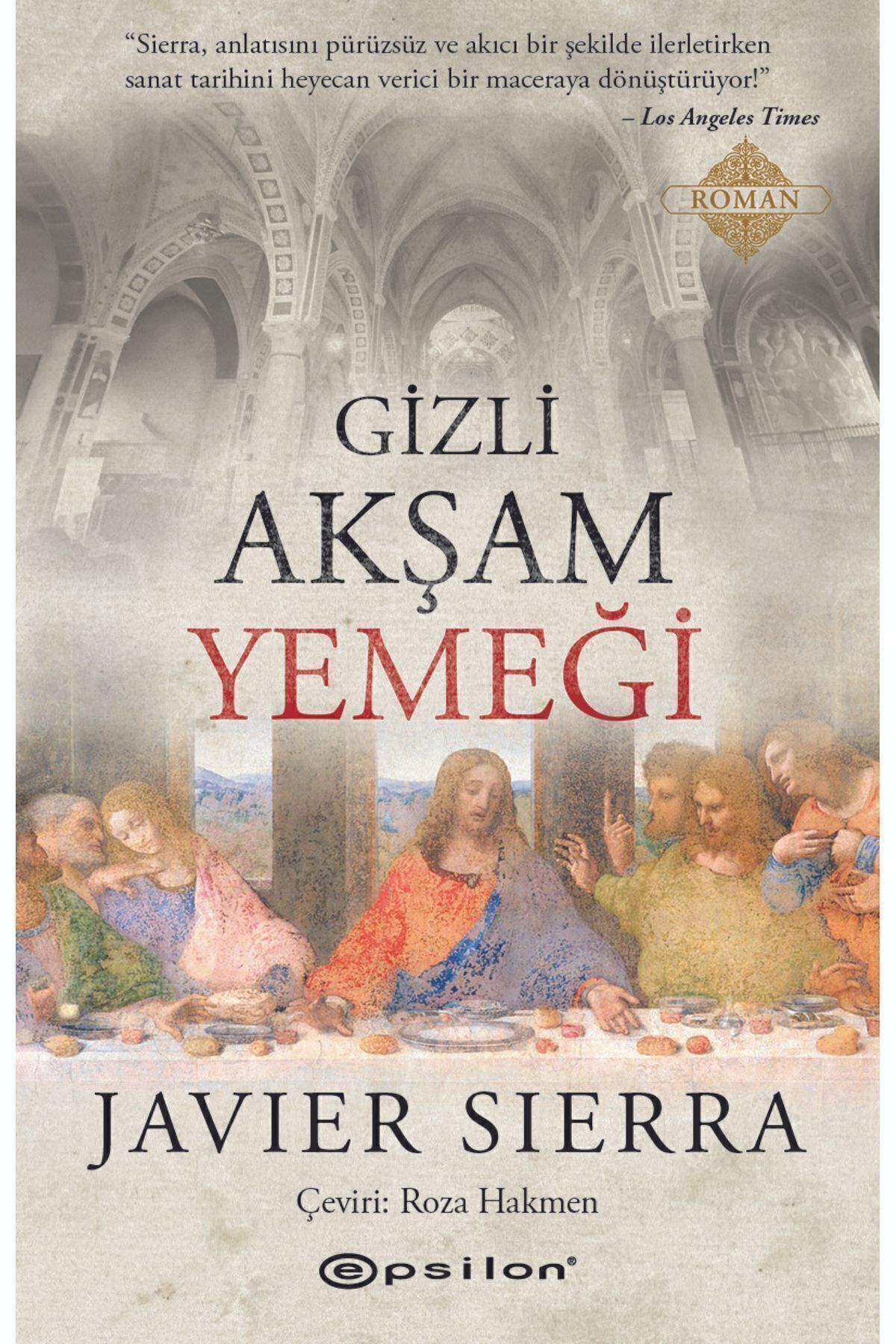 Epsilon Yayınevi Gizli Akşam Yemeği Javier Serra