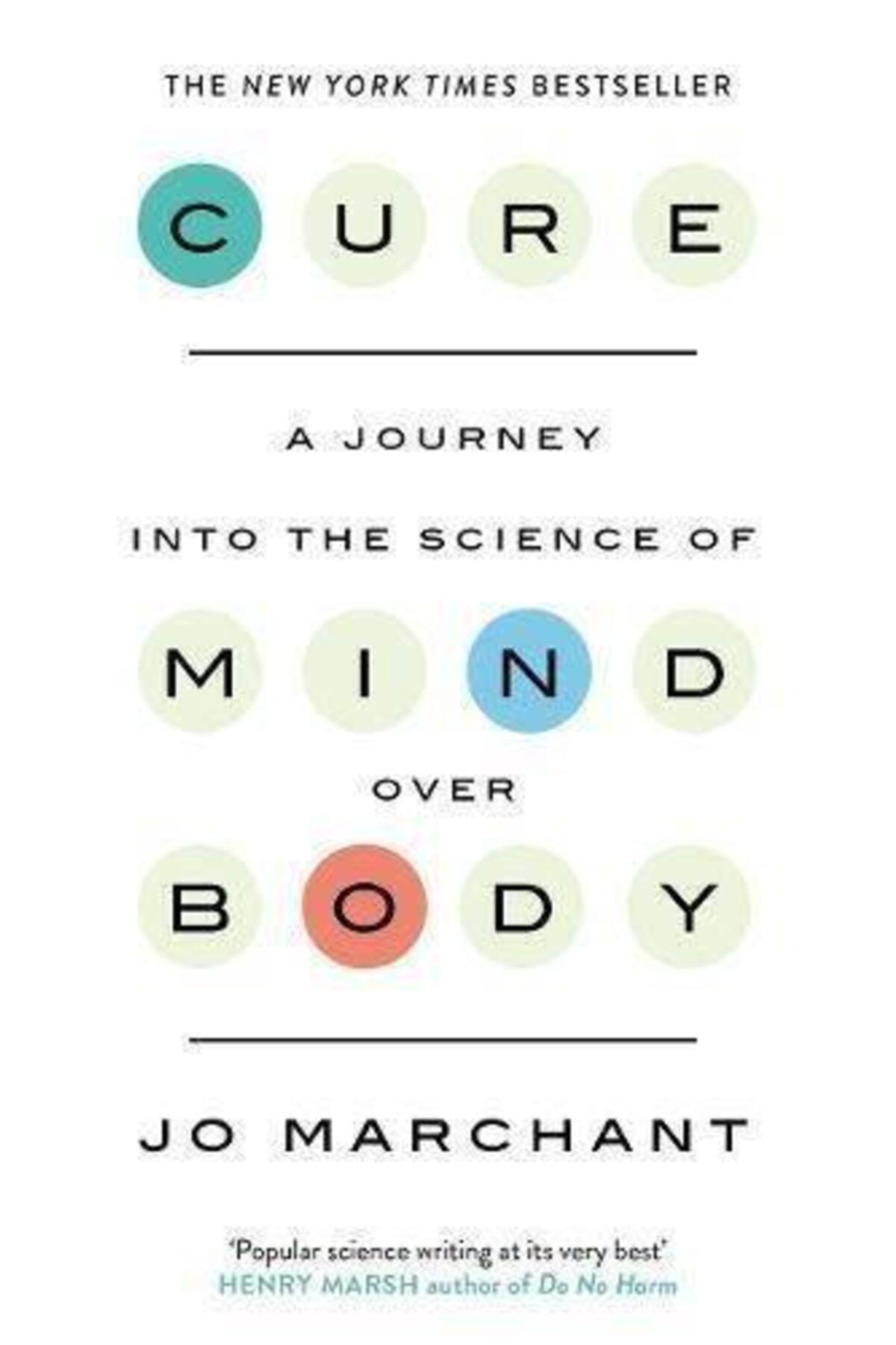 Canongate Books Cure: A Journey Into The Science Of Mind Over Body