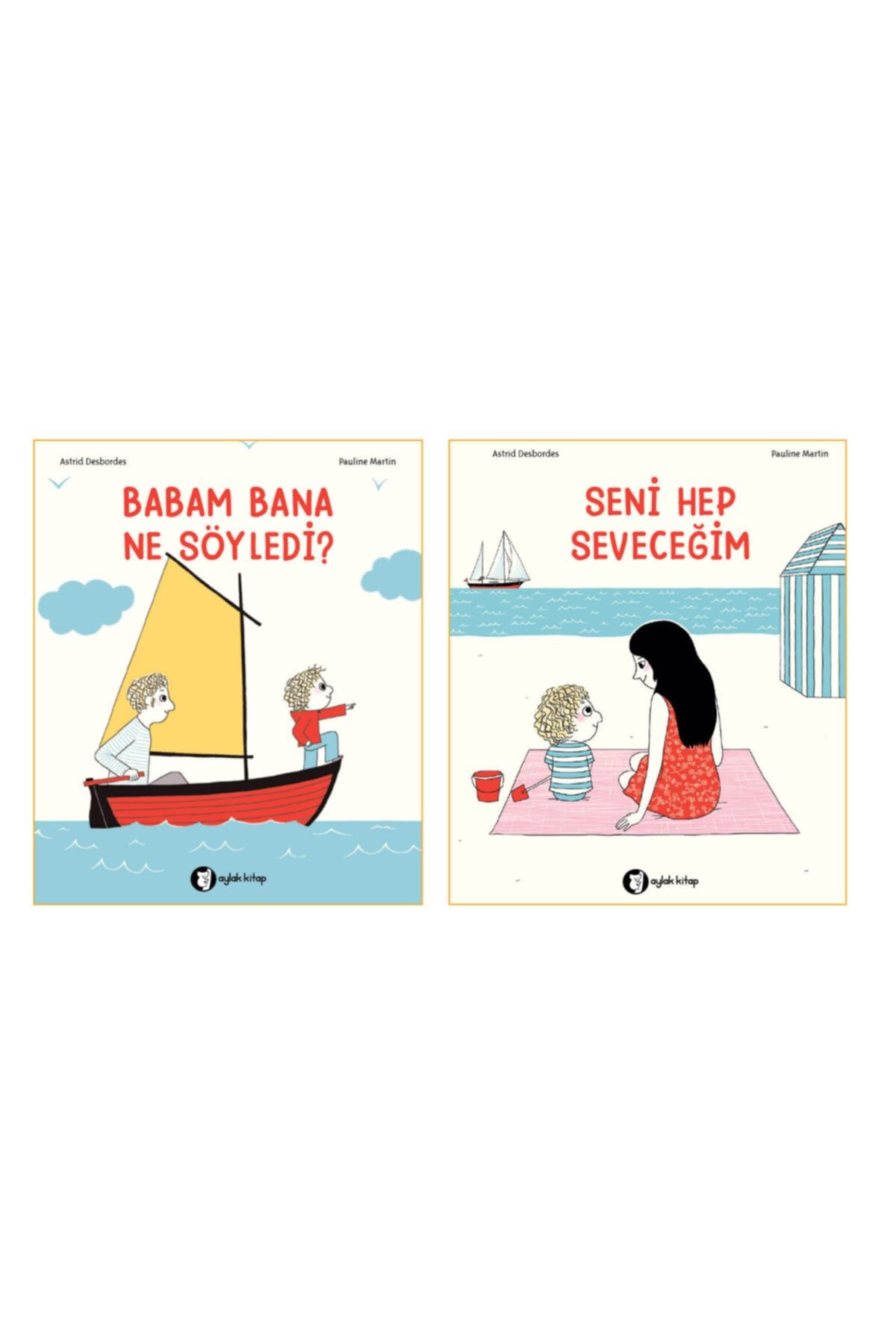 Aylak Kitap 2 Kitap Takım- Seni Hep Seveceğim - Babam Bana Ne Söyledi?