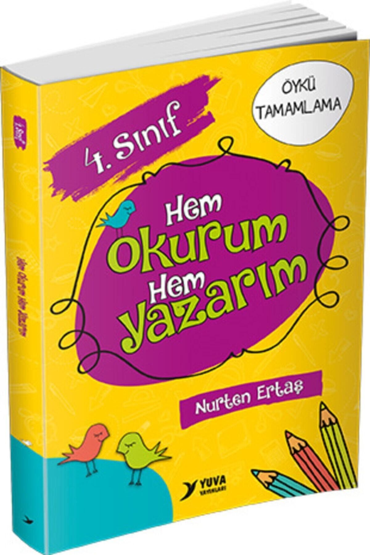 Yuva Yayınları 4 Sınıf Hem Okurum Hem Yazarım Yuva Yay / - Nurten Ertaş