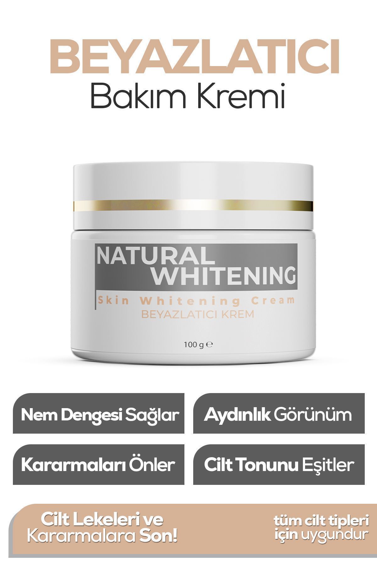 natural whıtenıng skin whitening cream Cilt Beyazlatıcı Leke Karşıtı Bakım Kremi 100ml