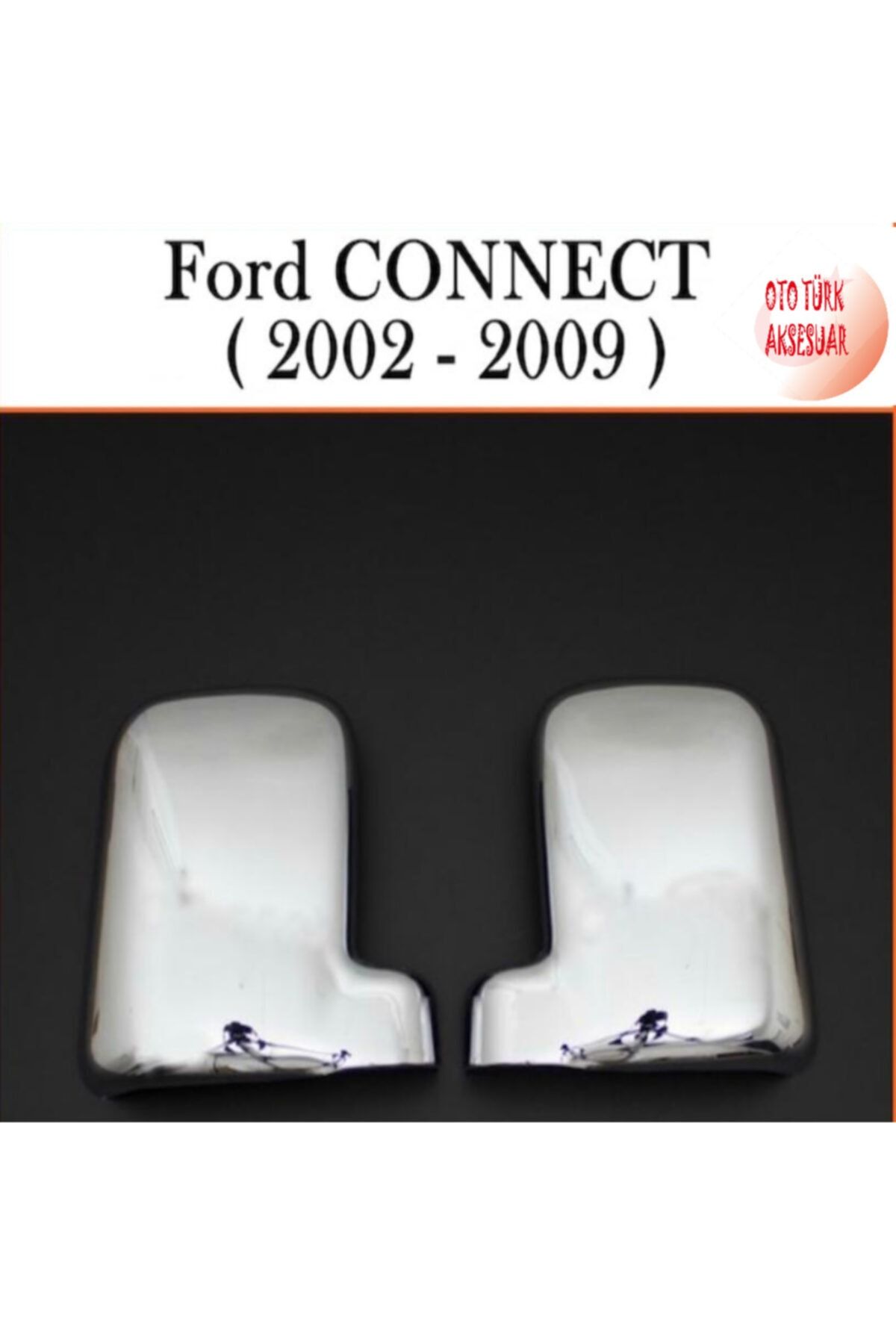 Genel Markalar Ford Tourneo Connect Krom Ayna Kapağı 2001-2009 Sağ Sol 2 Parça