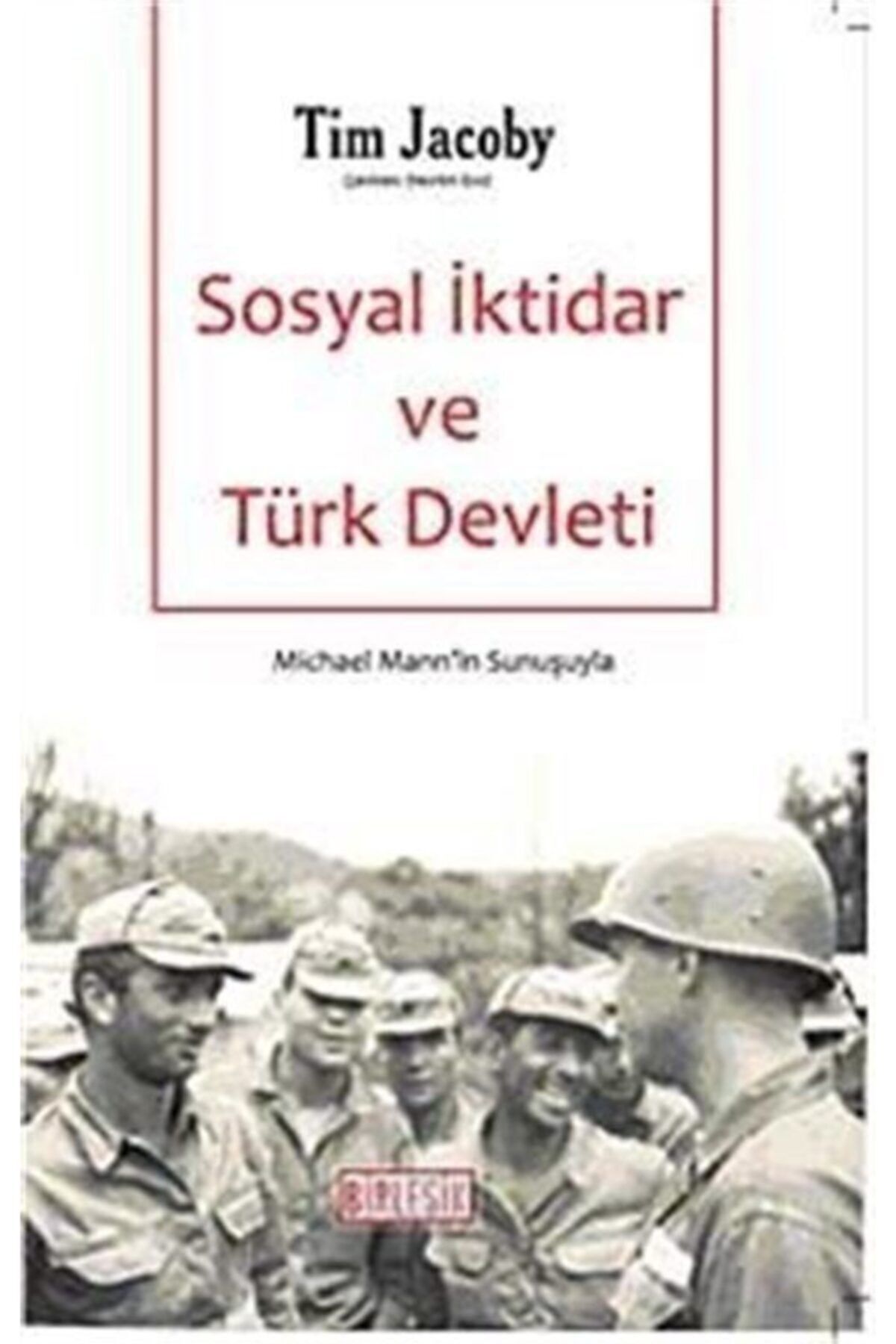 Birleşik Dağıtım Kitabevi Sosyal Iktidar Ve Türk Devleti