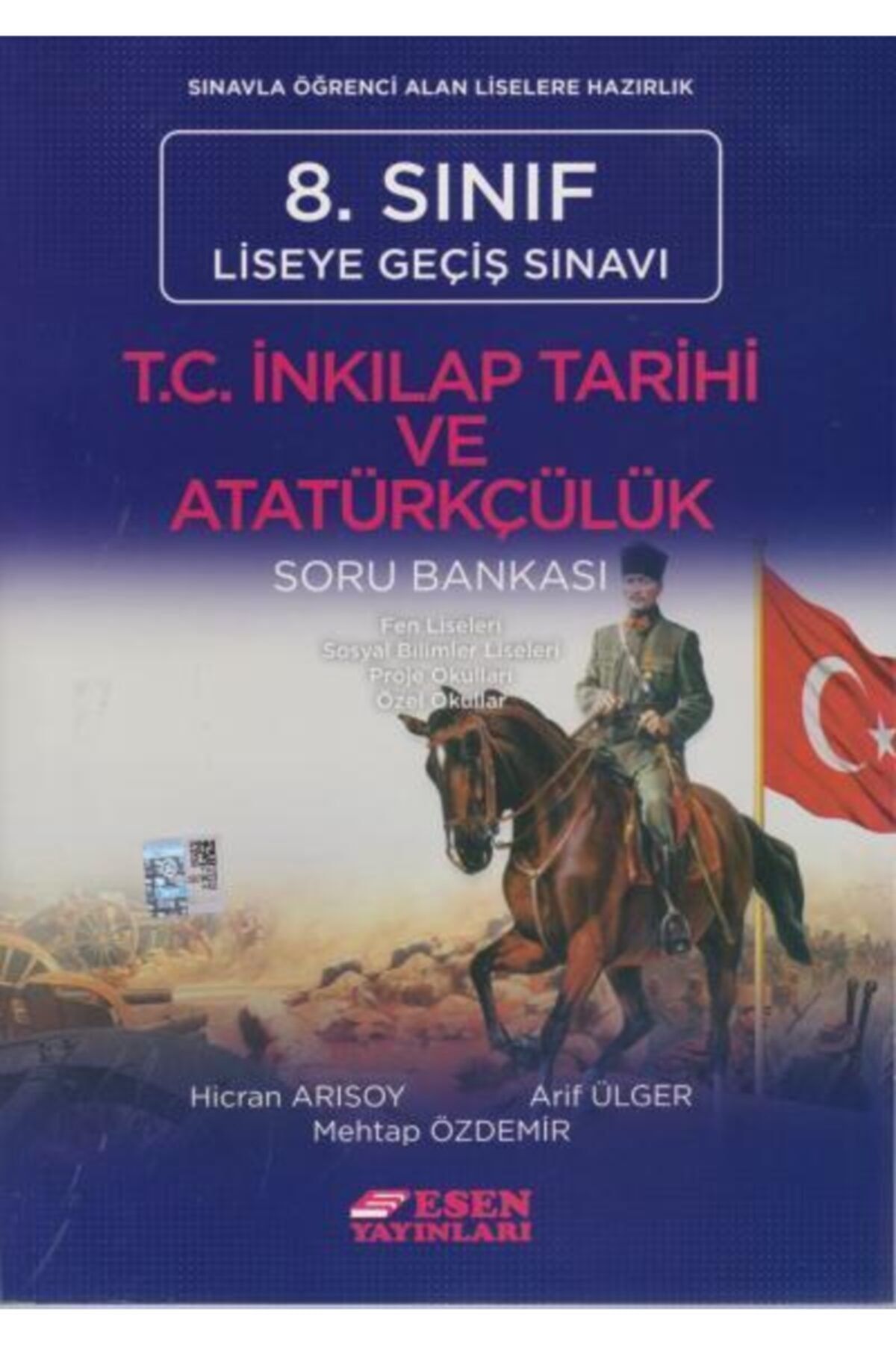 Esen Yayınları 8. Sınıf LGS T.C. İnkılap Tarihi ve Atatürkçülük Soru Bankası / Esen Yayınları / 9786054760992