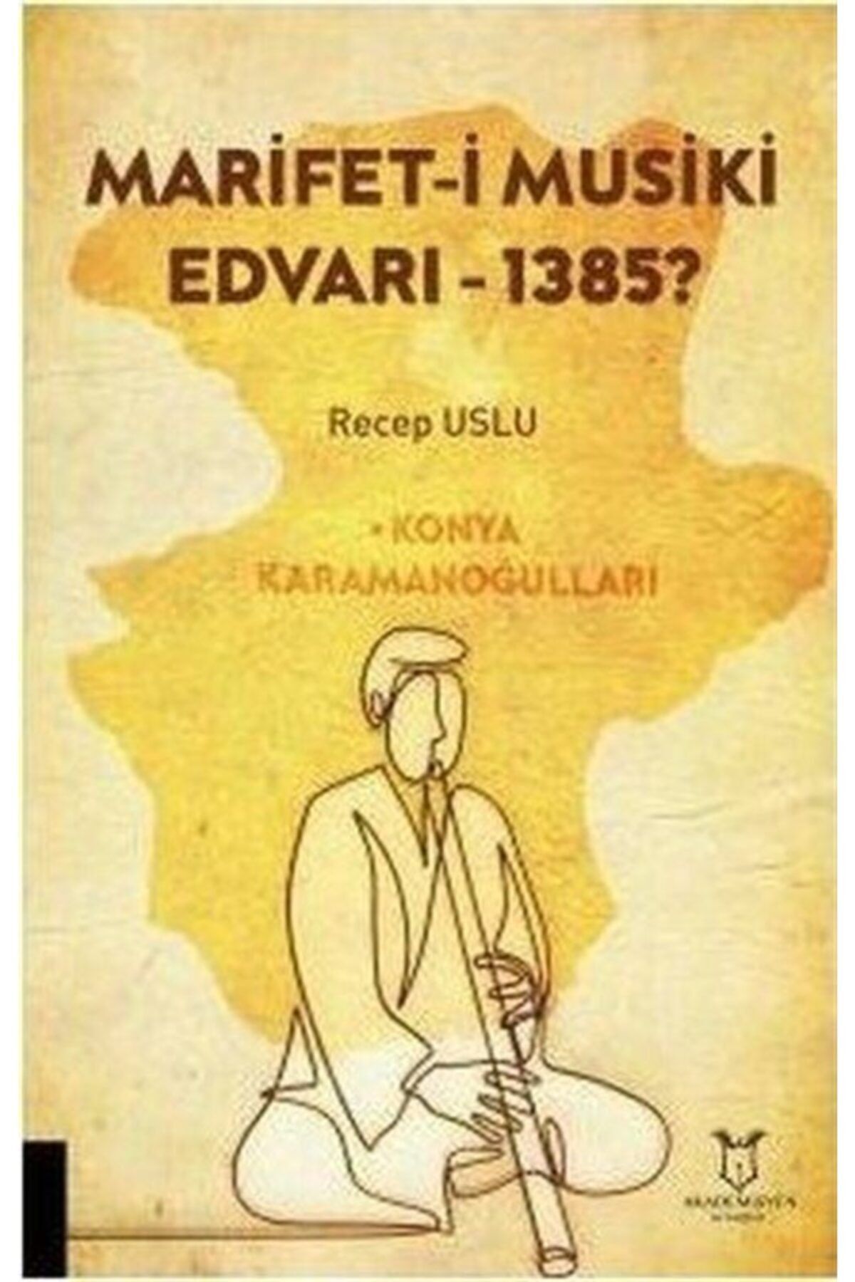Romans Marifet-ı Musiki Edvarı - 1385?