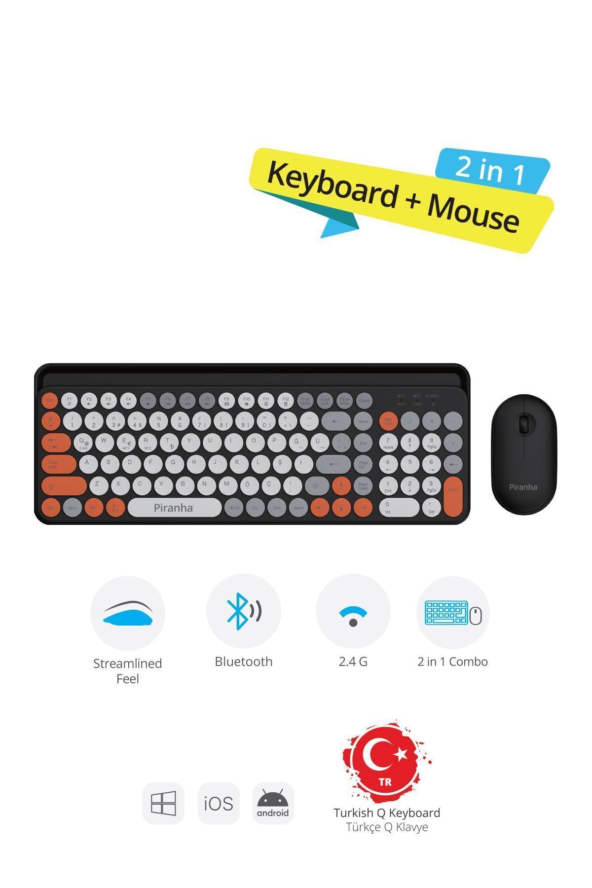 Piranha 2381 Kablosuz Türkçe Q Klavye Ve Mouse Seti / Bluetooth & 2.4g / Windows - Macos/ios - Android
