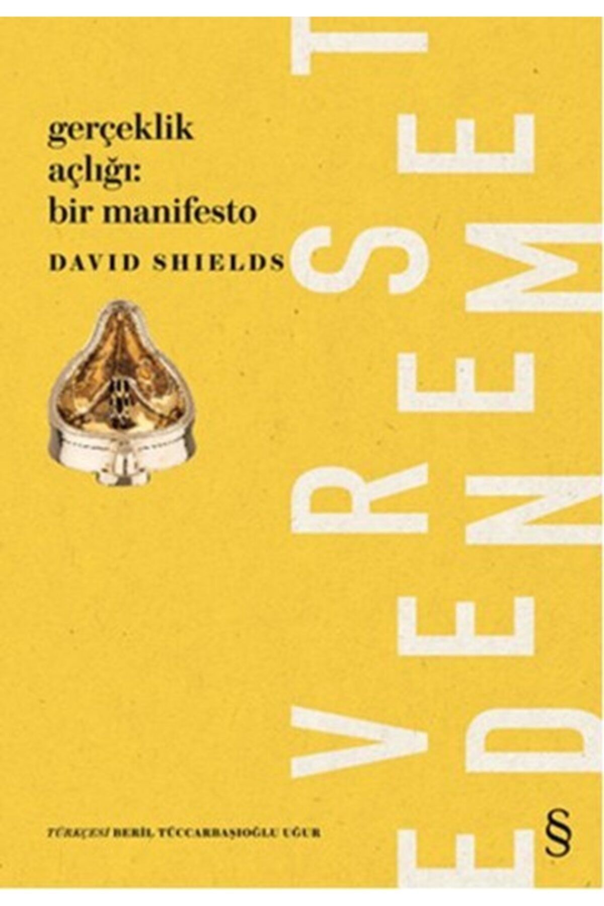 Everest Yayınları Gerçeklik Açıklığı: Bir Manifesto / David Shields / / 9786051850535