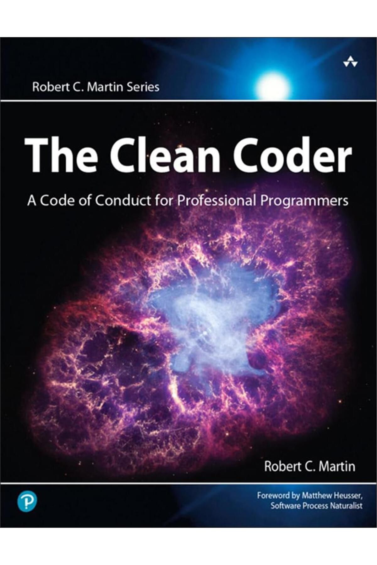 Pearson The Clean Coder: A Code of Conduct for Professional Programmers by Robert C. Martin