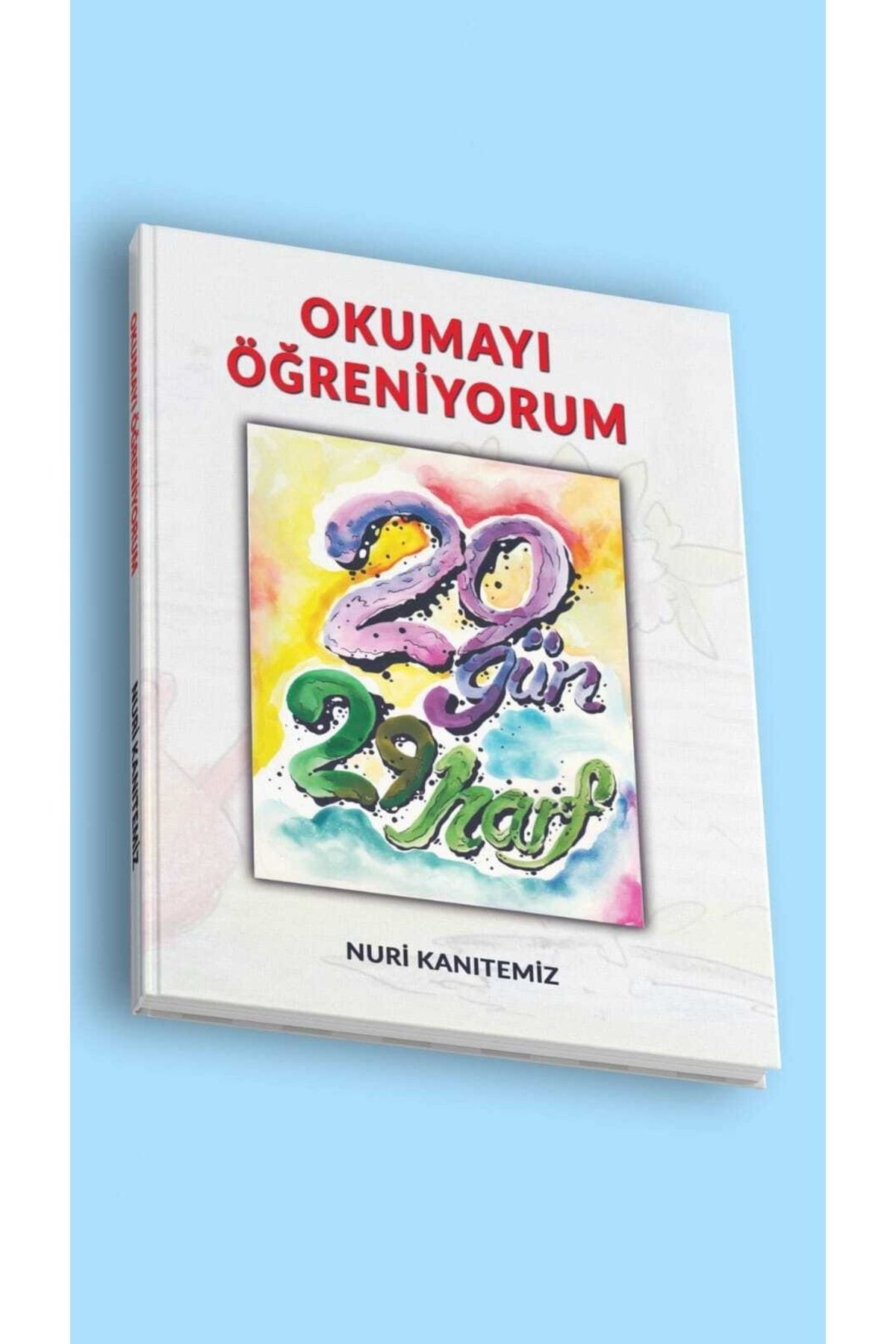 NURİ KANITEMİZ 29 Gün 29 Harf Okumayı Öğreniyorum