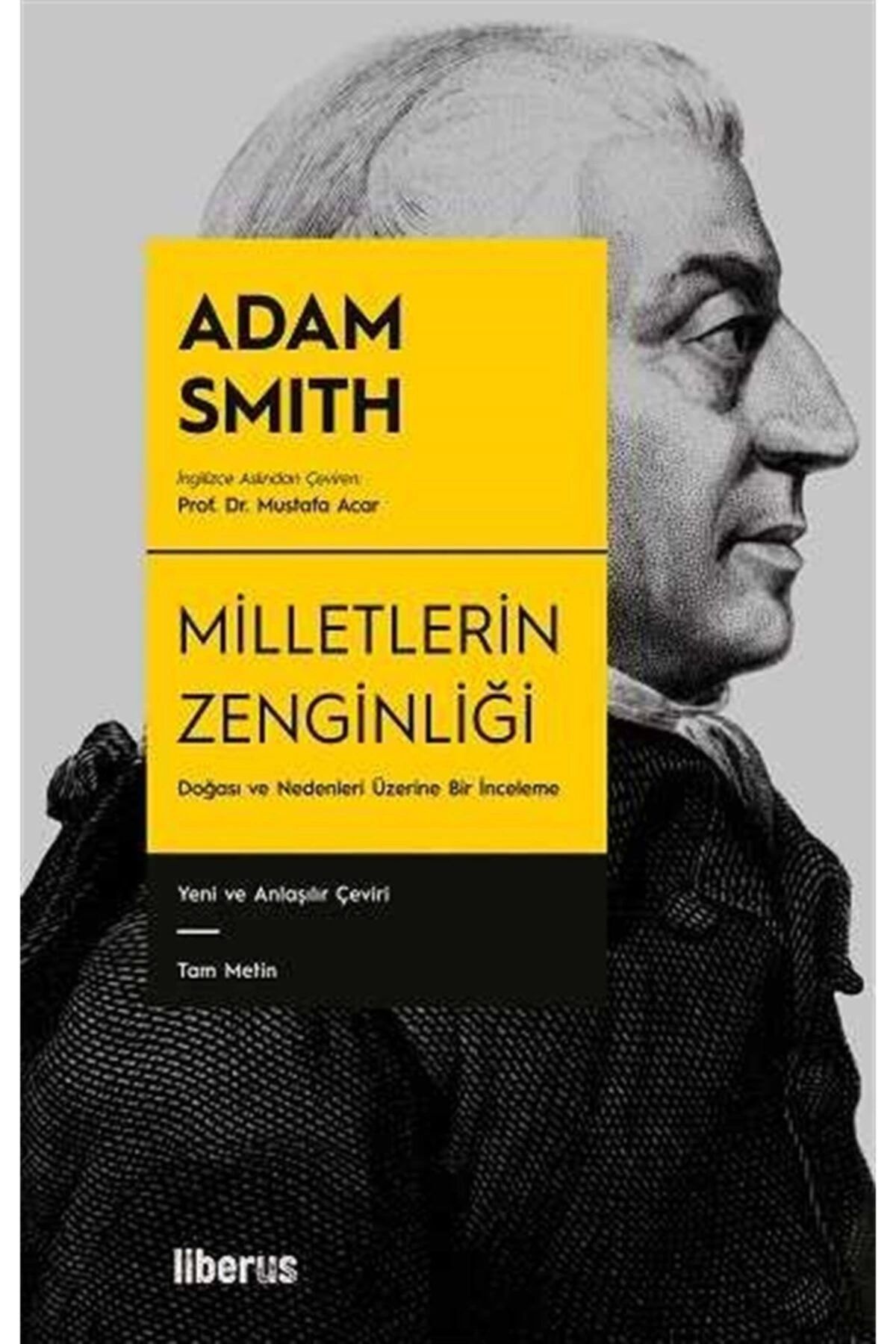 Genel Markalar Milletlerin Zenginliği / Adam Smith / Liberus Yayınları / 9786050699913