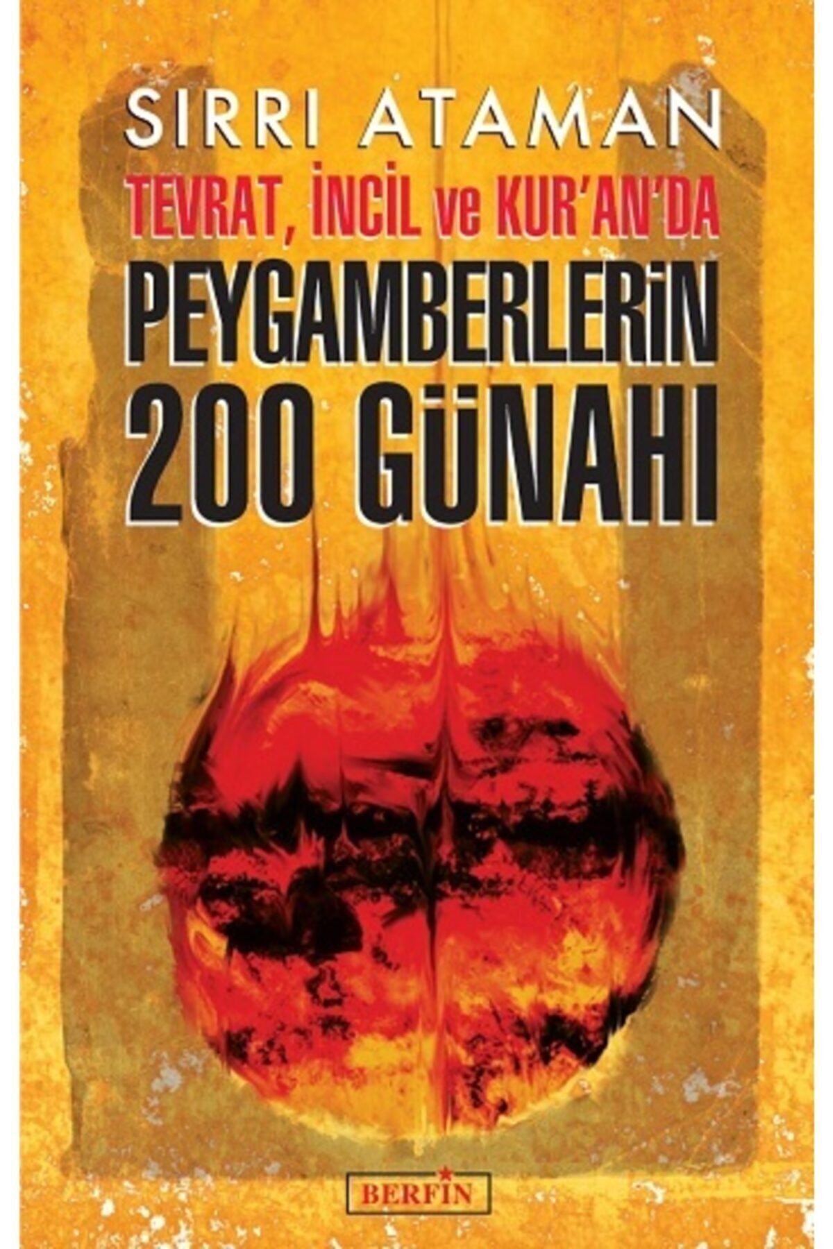 Berfin Yayınları Tevrat İncil ve Kur'an'da Peygamberlerin 200 Günahı