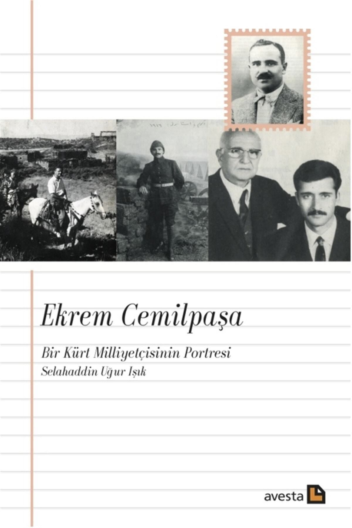 Avesta Yayınları Ekrem Cemilpaşa - Bir Kürt Milliyetçisinin Portresi - Selahaddin Uğur Işık