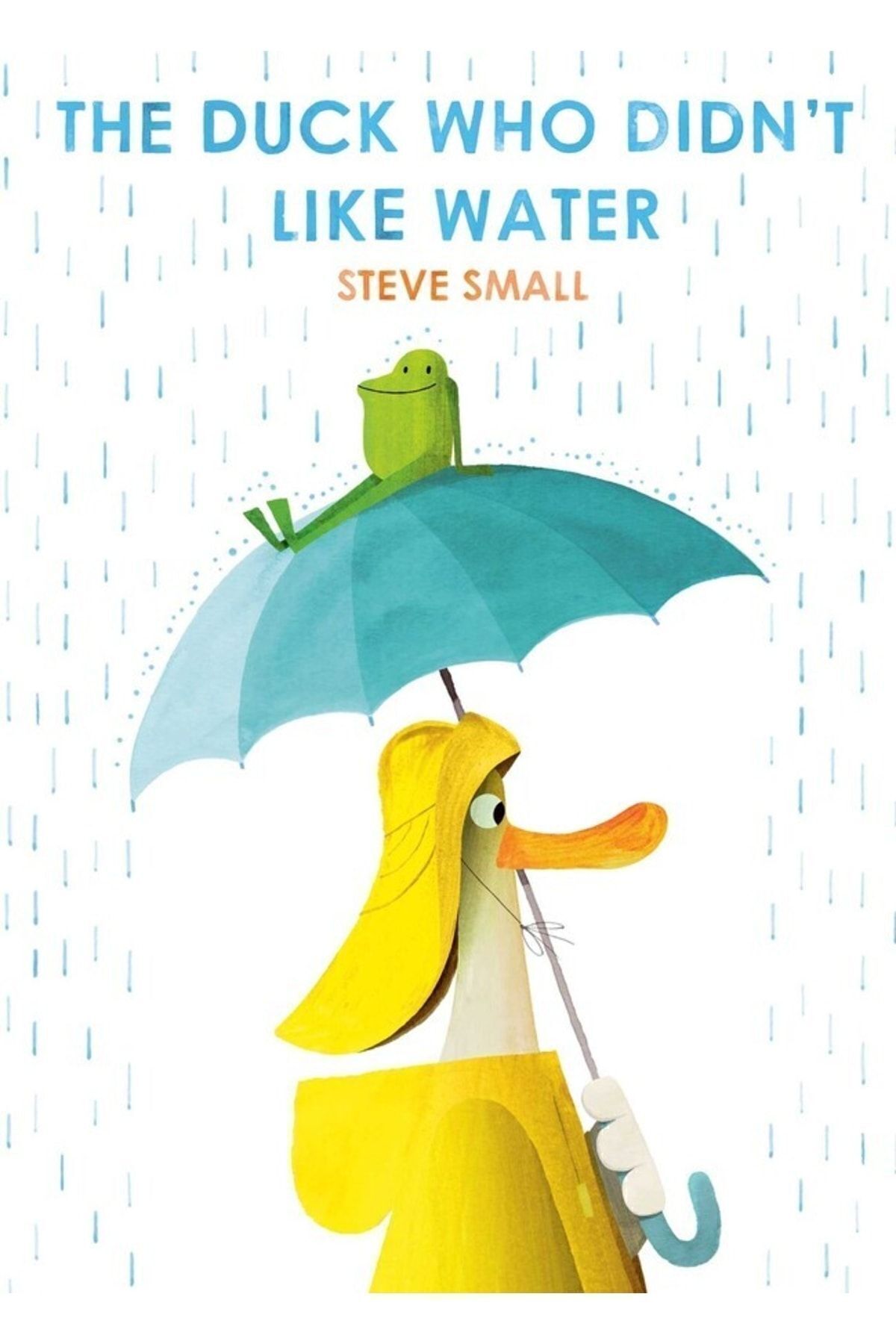 Simon & Schuster Children's The Duck Who Didn't Like Water Steve Small
