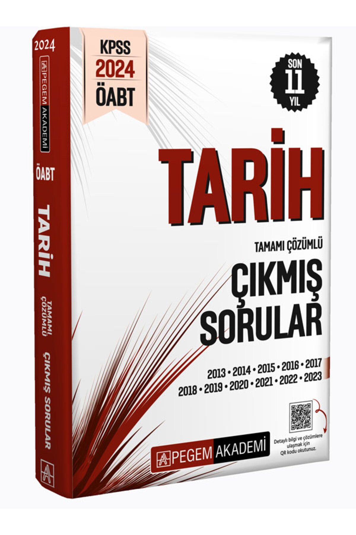Pegem Akademi Yayıncılık 2024 Kpss Öabt Tarih Öğretmenliği Tamamı Çözümlü Çıkmış Sorular