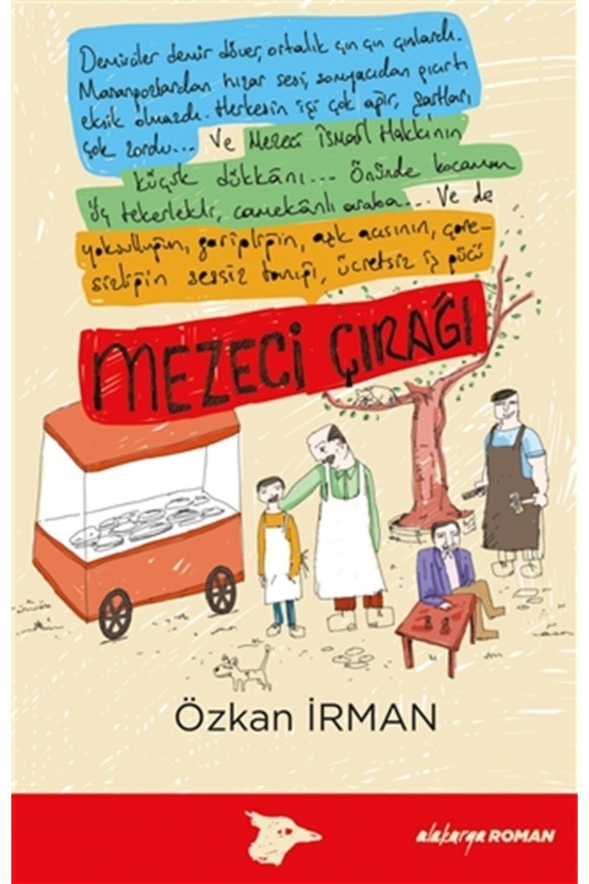 Alakarga Sanat Yayınları Mezeci Çırağı / Özkan İrman / Alakarga Sanat Yayınları / 9786059315203