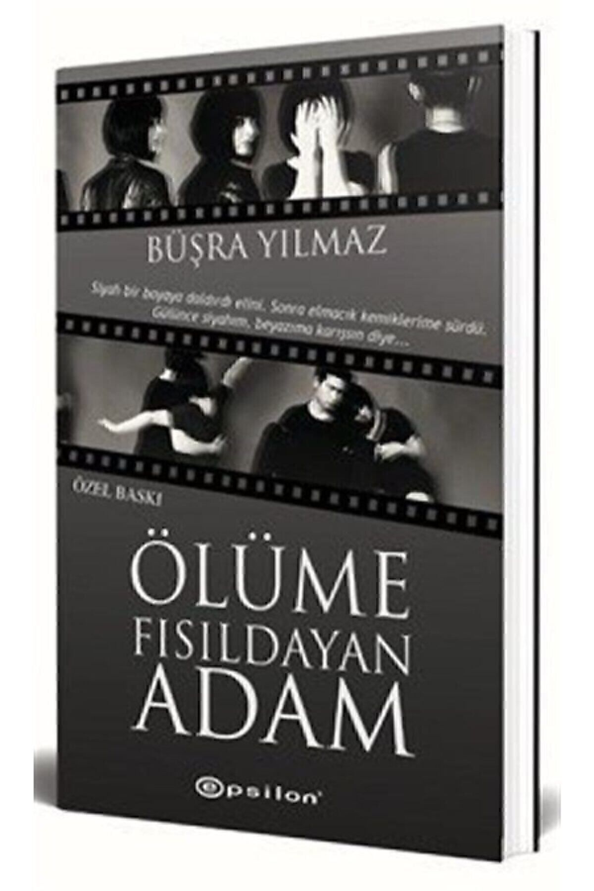 Epsilon Yayınevi Ölüme Fısıldayan Adam Özel Baskı - Ciltli
