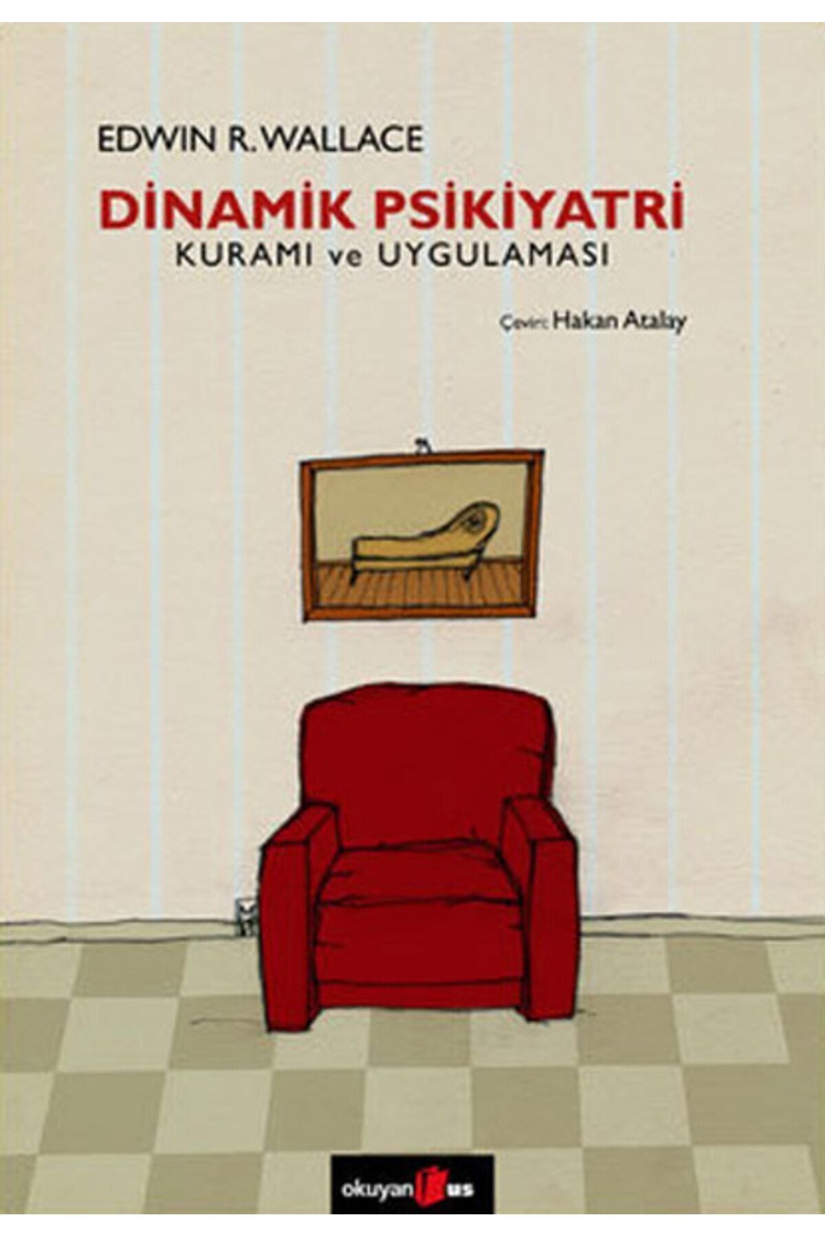 Okuyan Us Yayınları Dinamik Psikiyatri Kuramı ve Uygulaması
