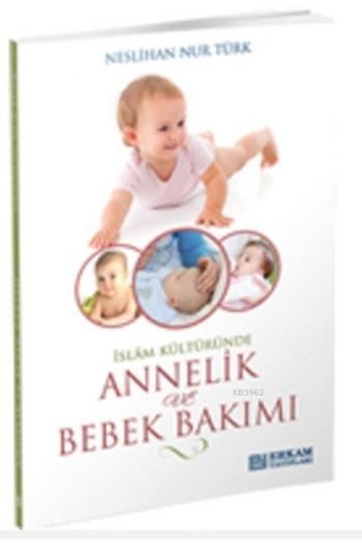 Erkam Yayınları İslam Kültüründe Annelik Ve Bebek Bakımı