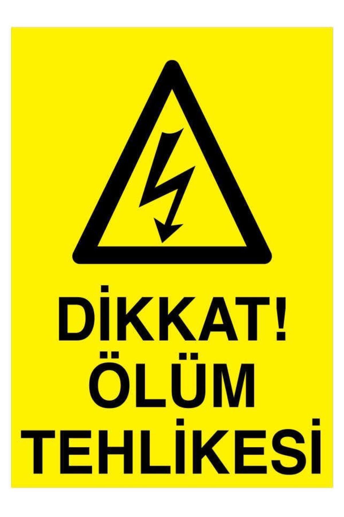 Genel Markalar Dikkat Ölüm Tehlikesi YAPIŞKANLI STİCKER 15X25 CM