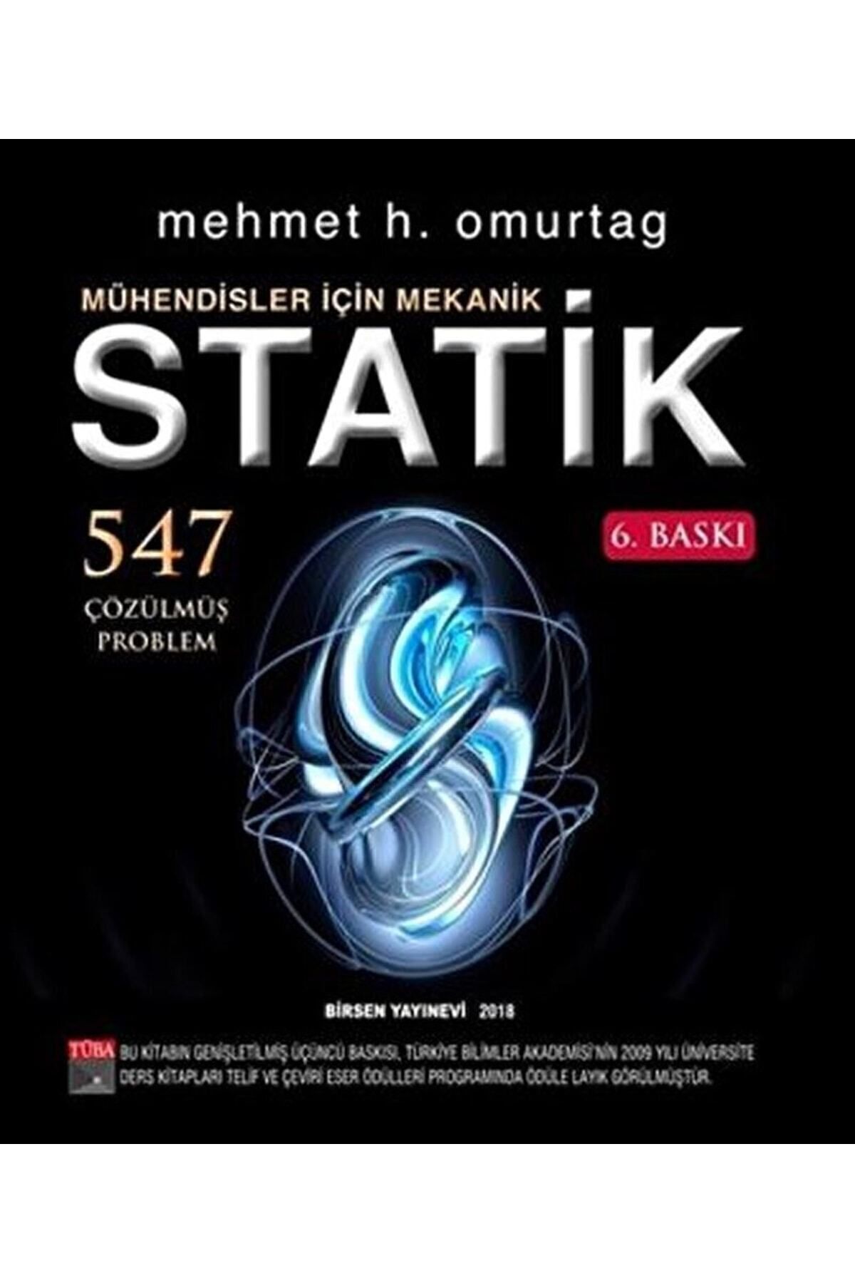 Birsen Yayınevi Mühendisler İçin Mekanik Statik Çözümlü Problemler / Mehmet H. Omurtag