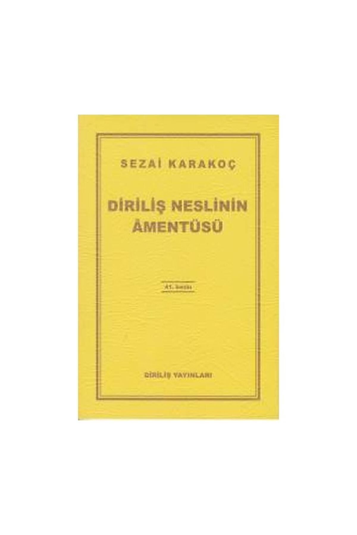 Genel Markalar Diriliş Neslinin Amentüsü - Sezai Karakoç