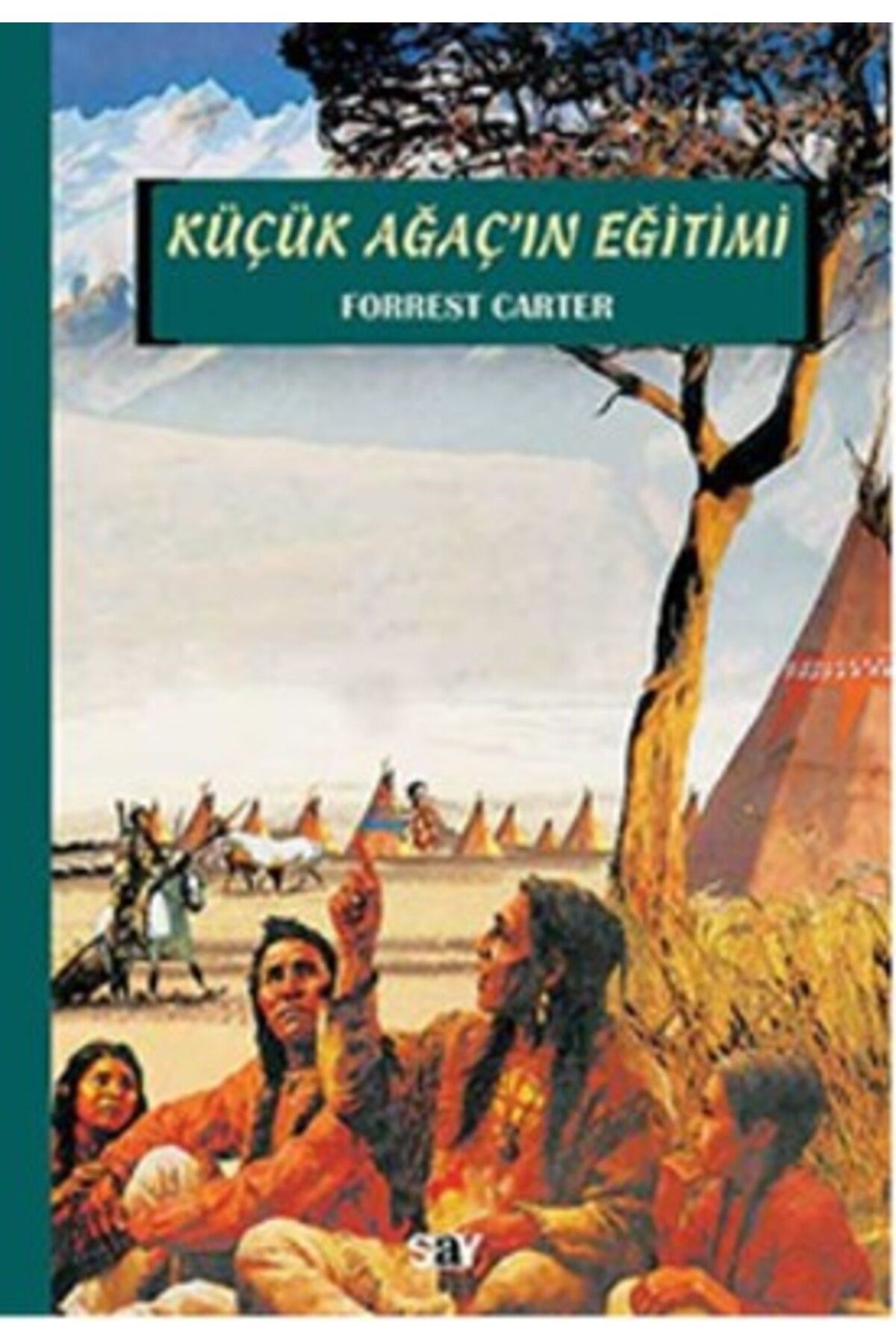 Say Yayınları Küçük Ağacın Eğitimi