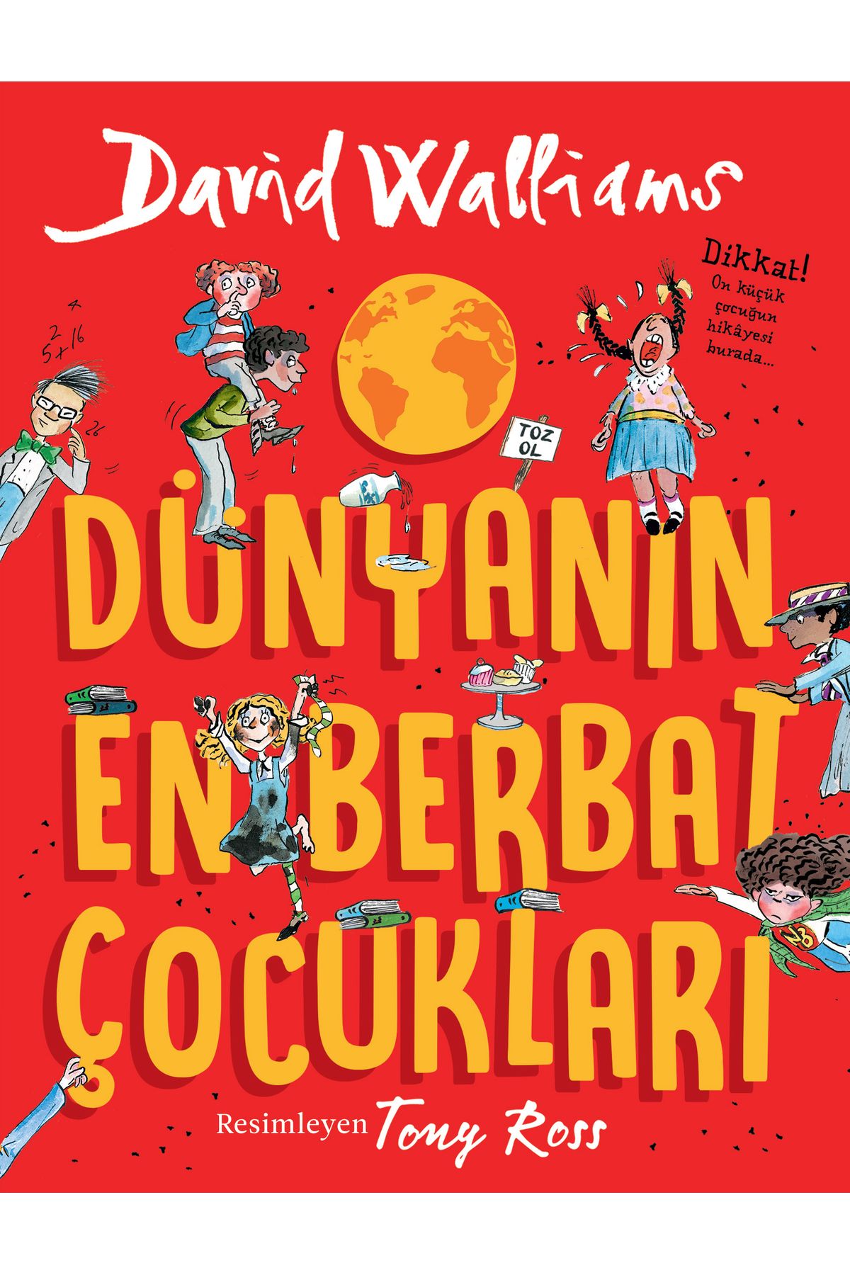 Can Çocuk Dünyanın En Berbat Çocukları