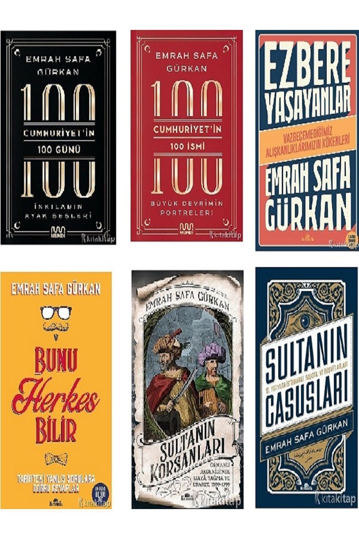 Kronik Kitap Cumhuriyetin 100 Günü-Ezbere Yaşayanlar-Bunu Herkes Bilir-Sultanın Casusları-Emrah Safa Gürkan