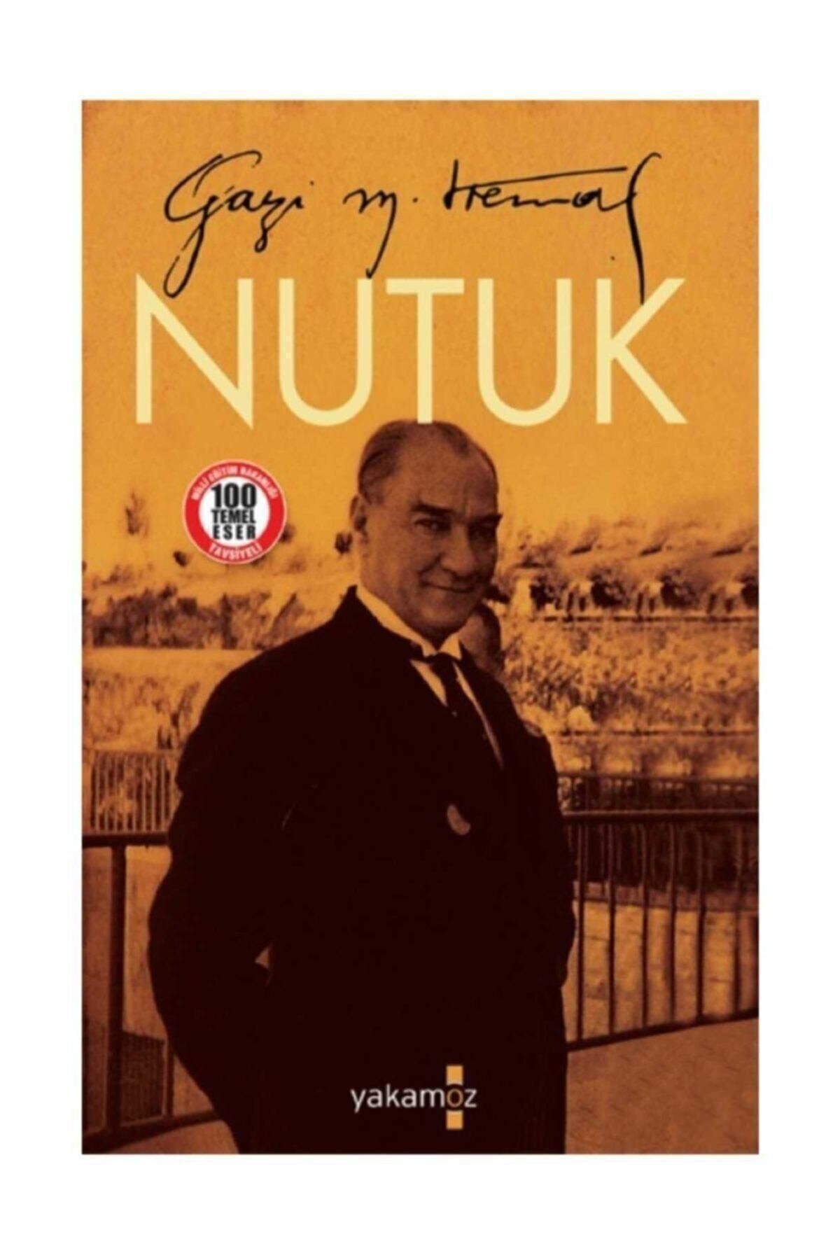 Yakamoz Yayınları Nutuk - Mustafa Kemal Atatürk 9786053847373