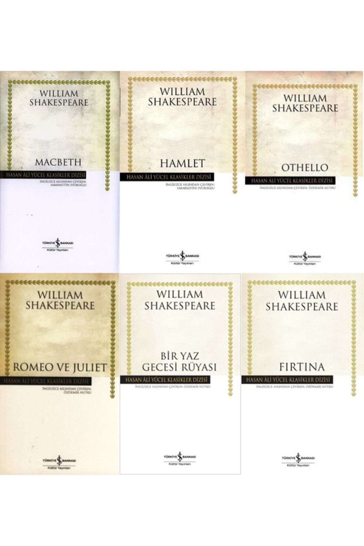 Türkiye İş Bankası Kültür Yayınları William Shakespeare 6 Kitap Set Hamlet-macbet-bir Yaz Gecesi Rüyası-romeo Ve Juliet-othello-fırtına