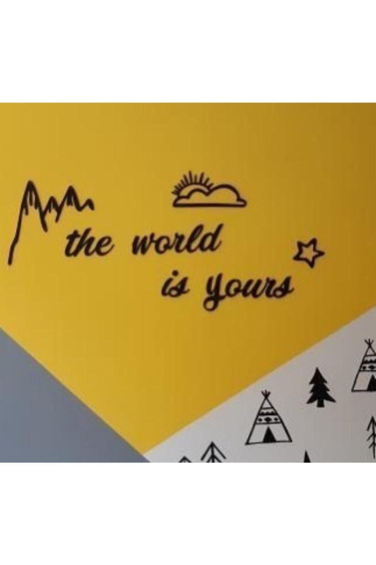 Aker Hediyelik The World Is Yours Ahşap Duvar Yazısı - Dekoratif Mükemmel Tasarım - Tablo