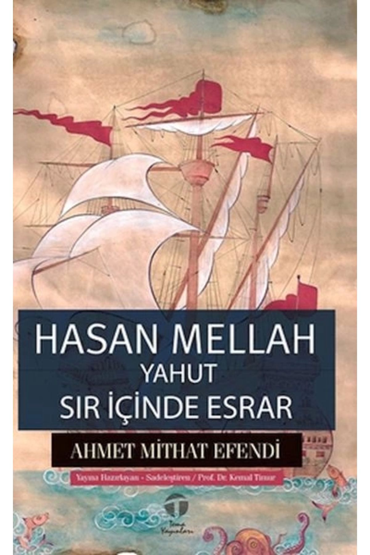 Tema Yayınları Hasan Mellah Yahut Sır Içinde Esrar