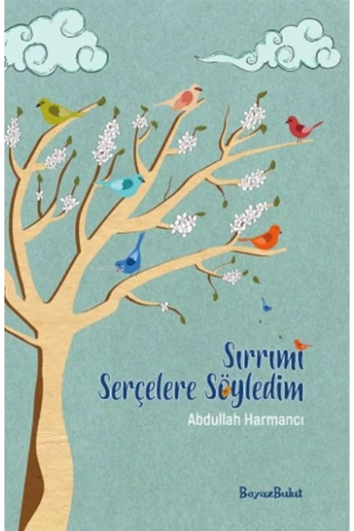 Genel Markalar Sırrımı Serçelere Söyledim