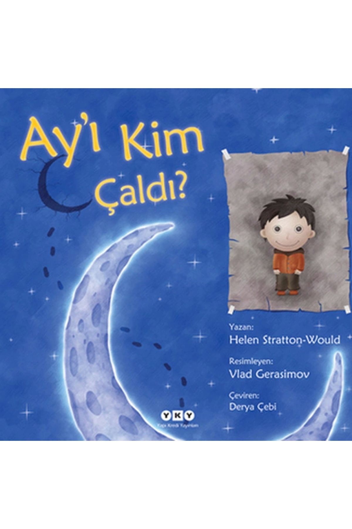 Yapı Kredi Yayınları Ay’ı Kim Çaldı