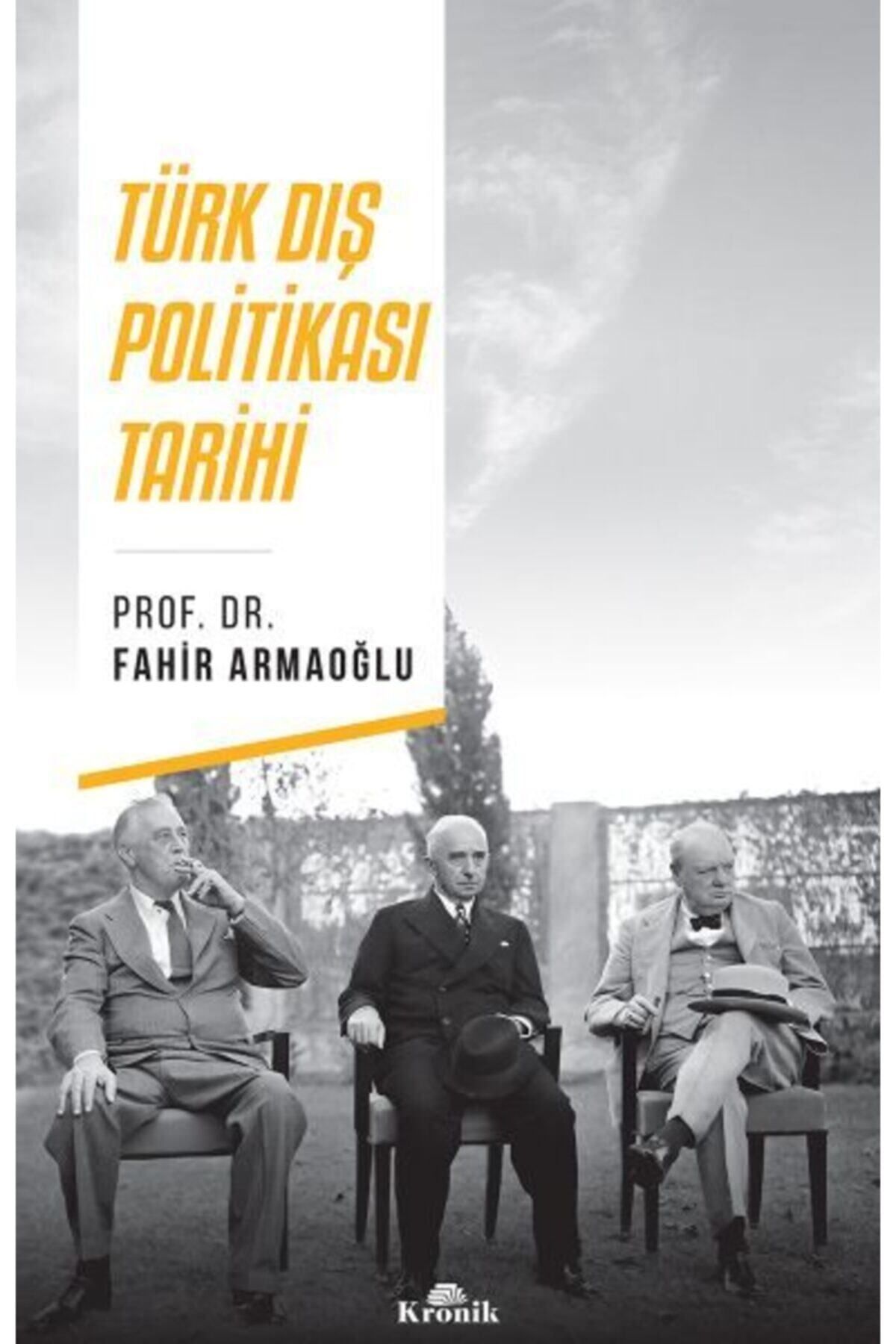 Kronik Kitap Türk Dış Politikası Tarihi