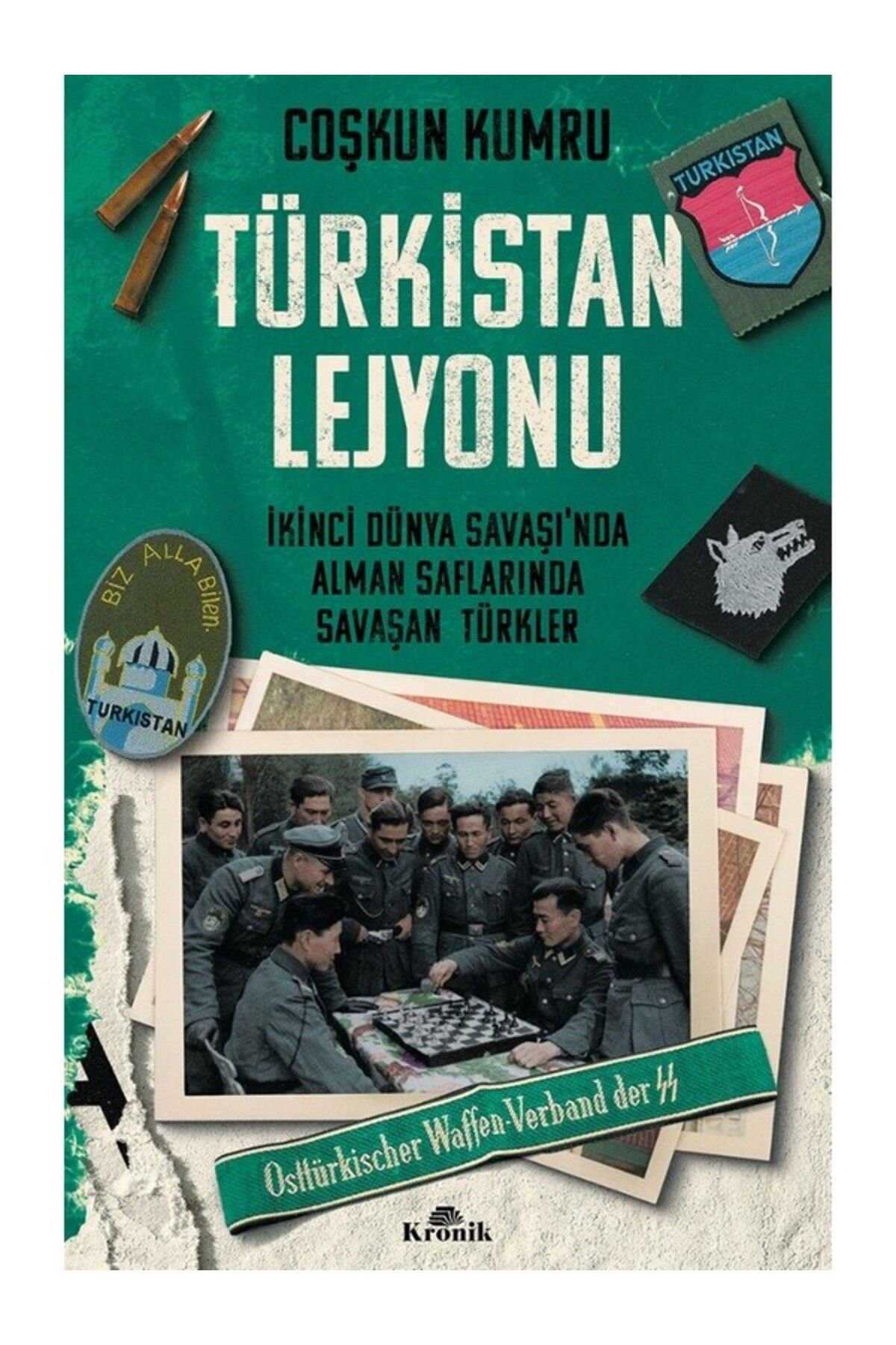 Kronik Kitap Türkistan Lejyonu - Coşkun Kumru ( Ücretsiz Kargo )