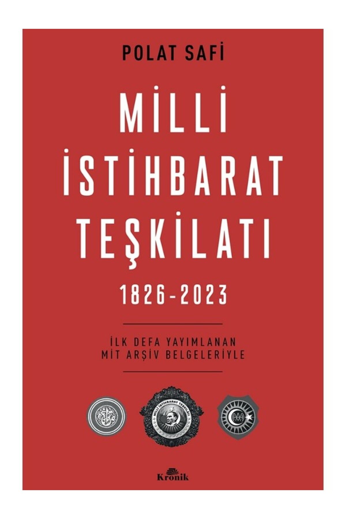 Kronik Kitap Milli Istihbarat Teşkilatı (1826-2023) / Polat Safi / / 9786256989597
