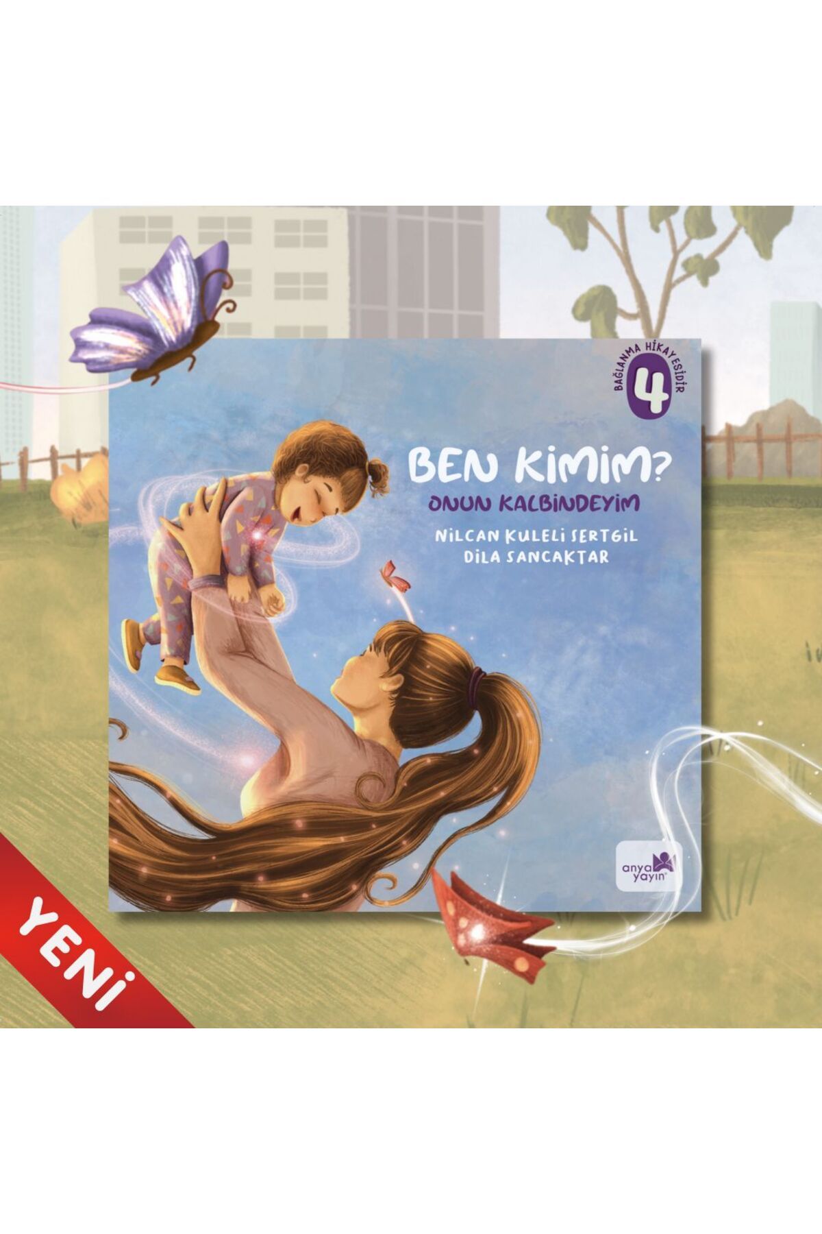 Anya Yayın Ben Kimim? Onun Kalbindeyim
