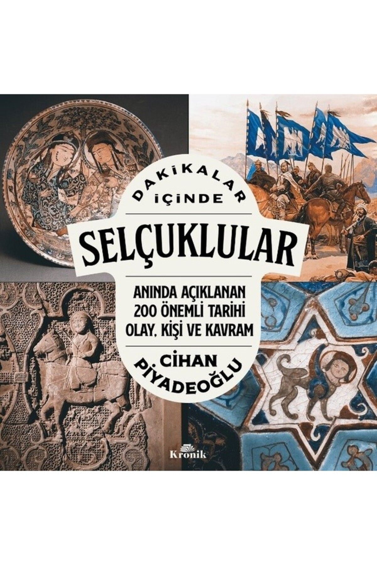 Kronik Kitap Dakikalar Içinde Selçuklular